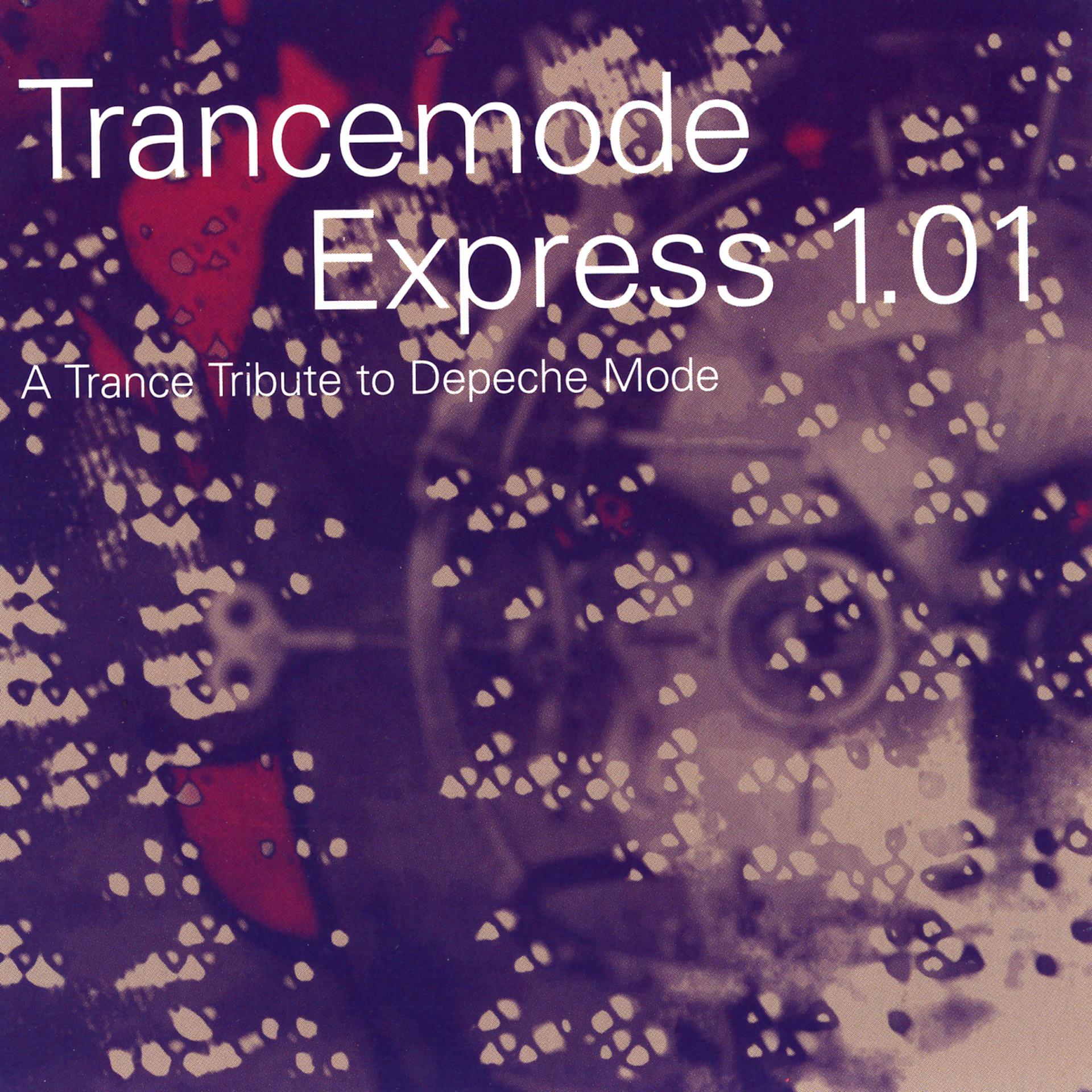 Постер альбома Trancemode Express 1.01: A Trance Tribute to Depeche Mode