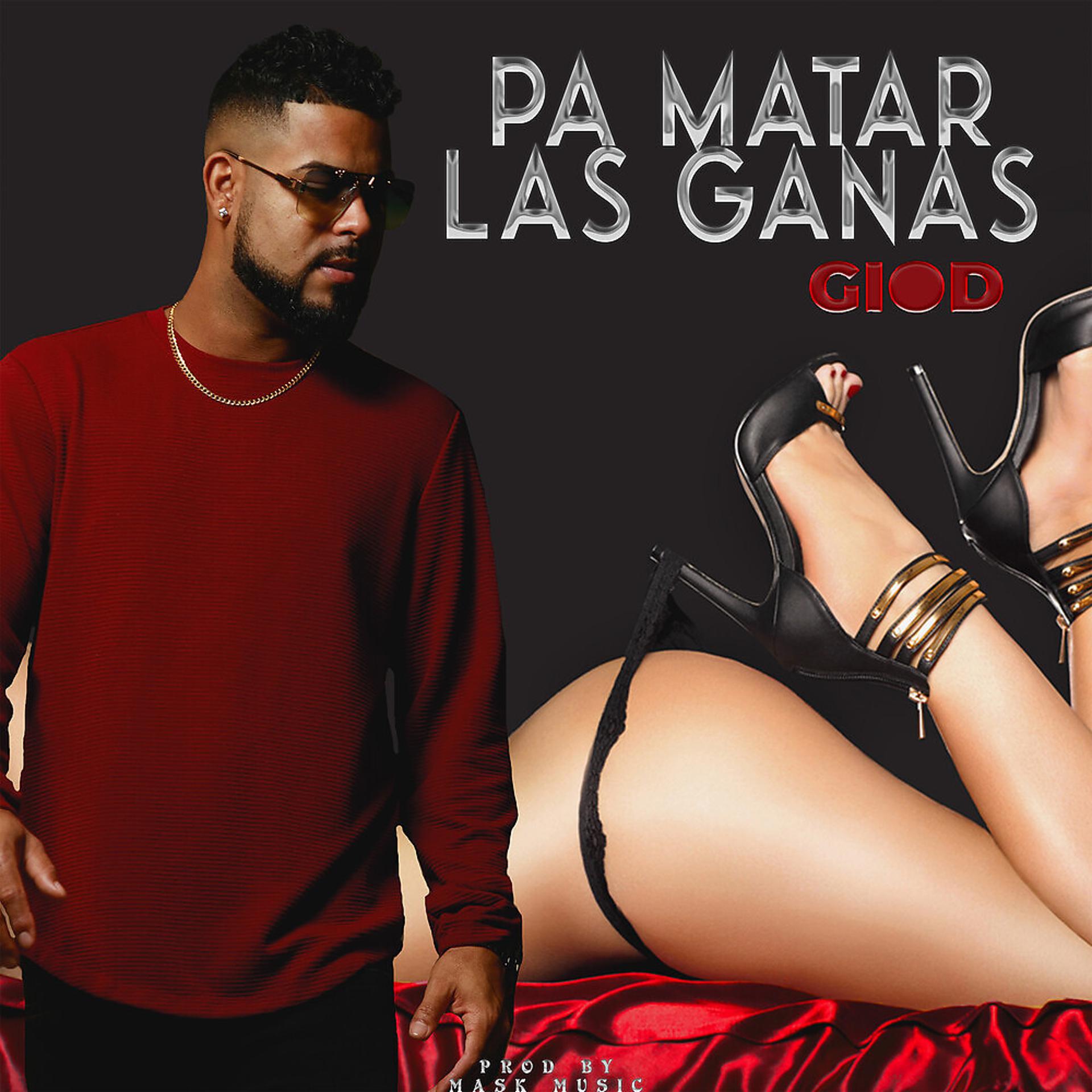 Постер альбома Pa Matar las Ganas