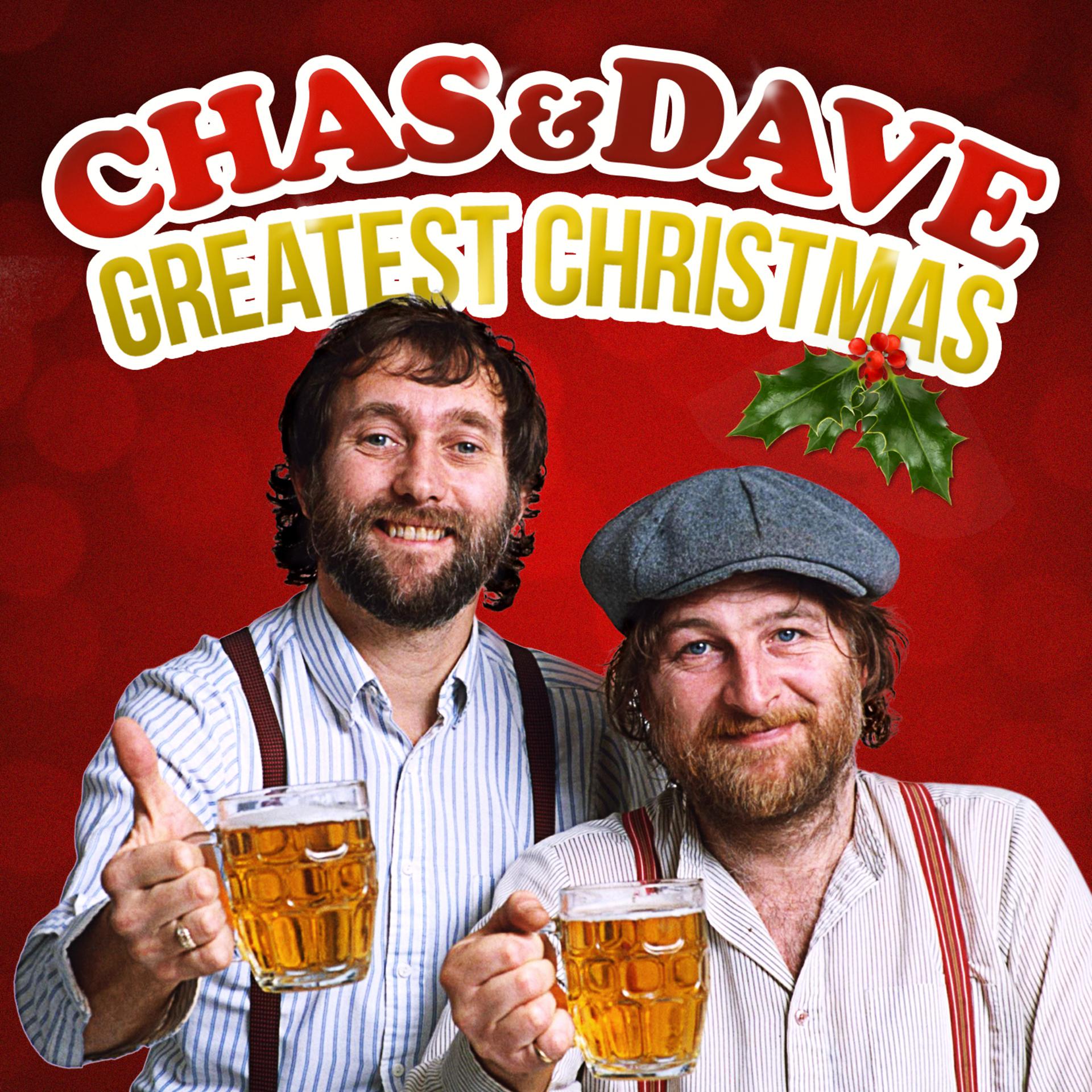 Постер альбома Chas & Dave Greatest Christmas