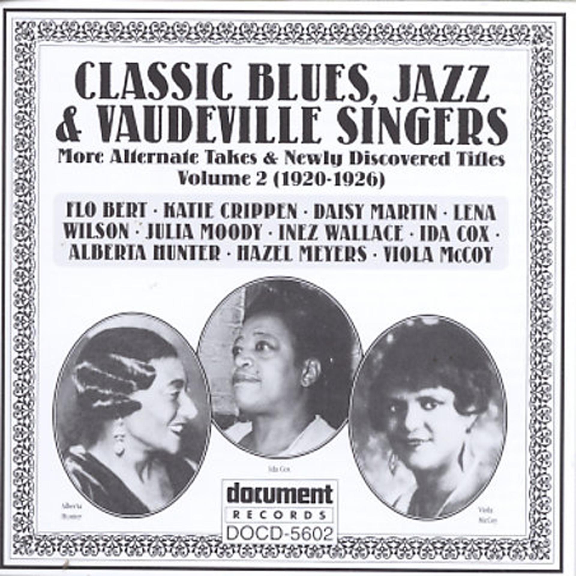 Постер альбома Classic Blues, Jazz & Vaudeville Singers Vol. 2 (1920-1926)