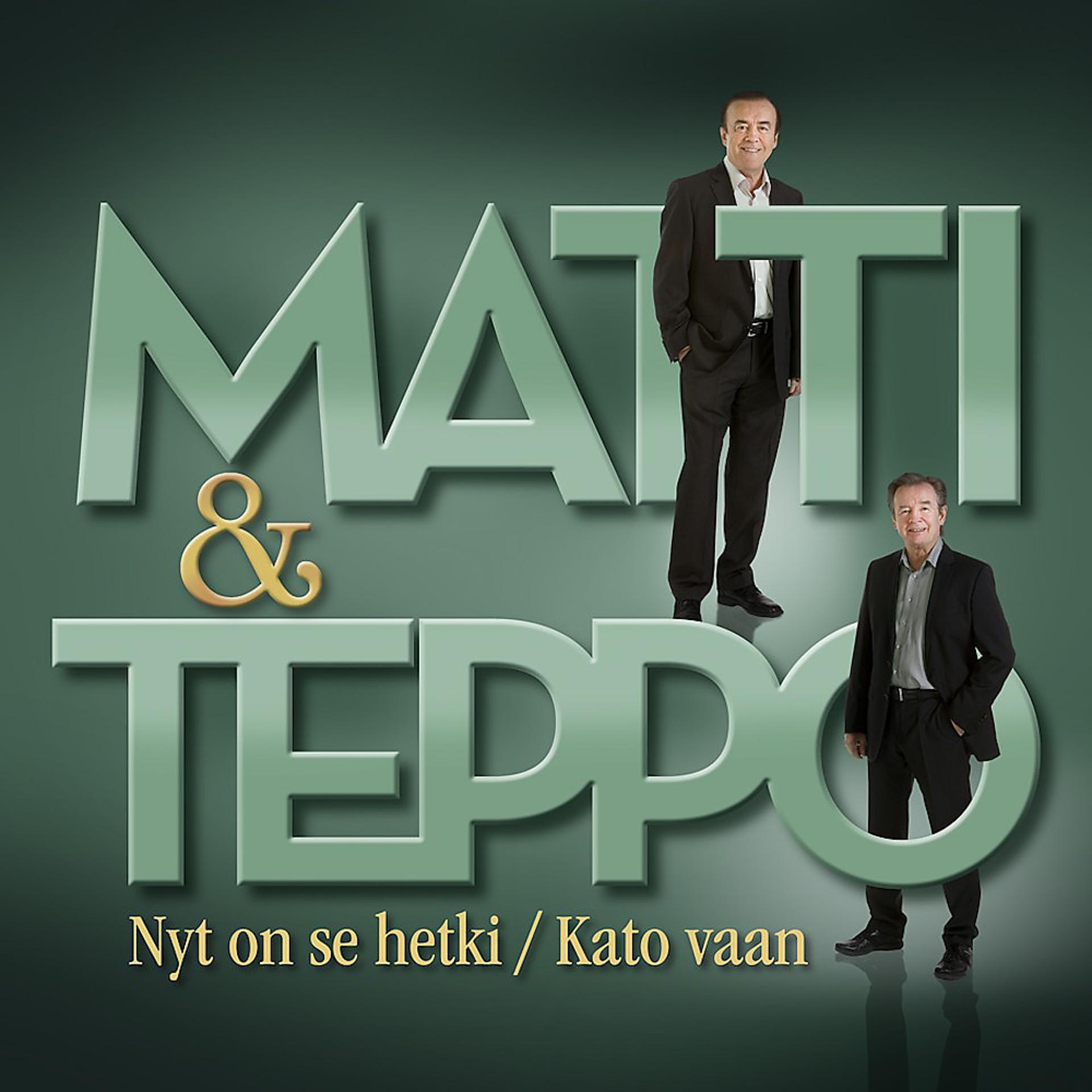 Постер альбома Nyt on se hetki / Kato vaan