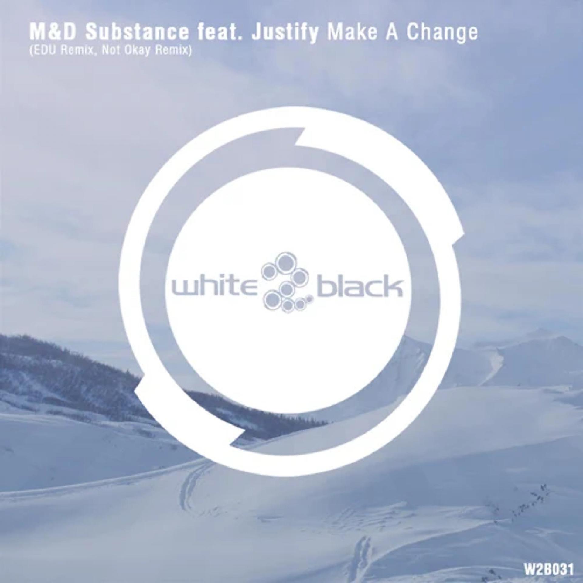 Постер альбома Make A Change (feat. Justify)