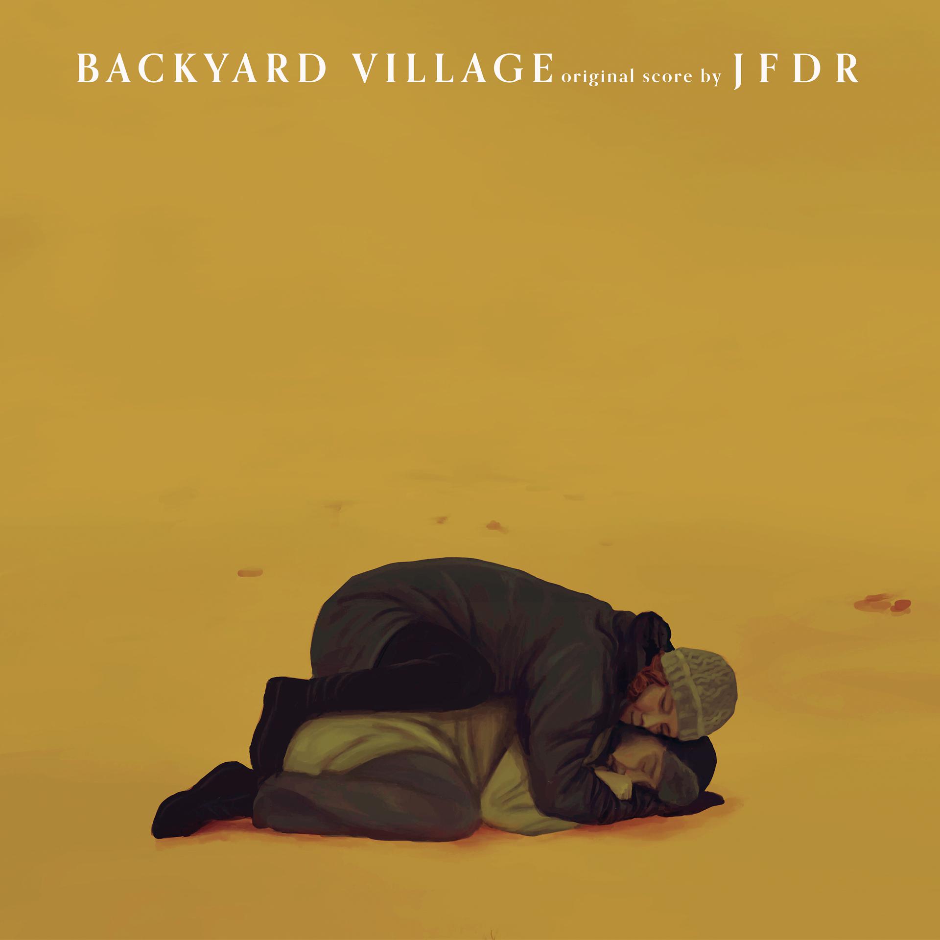 Постер альбома Backyard Village (Original Score)