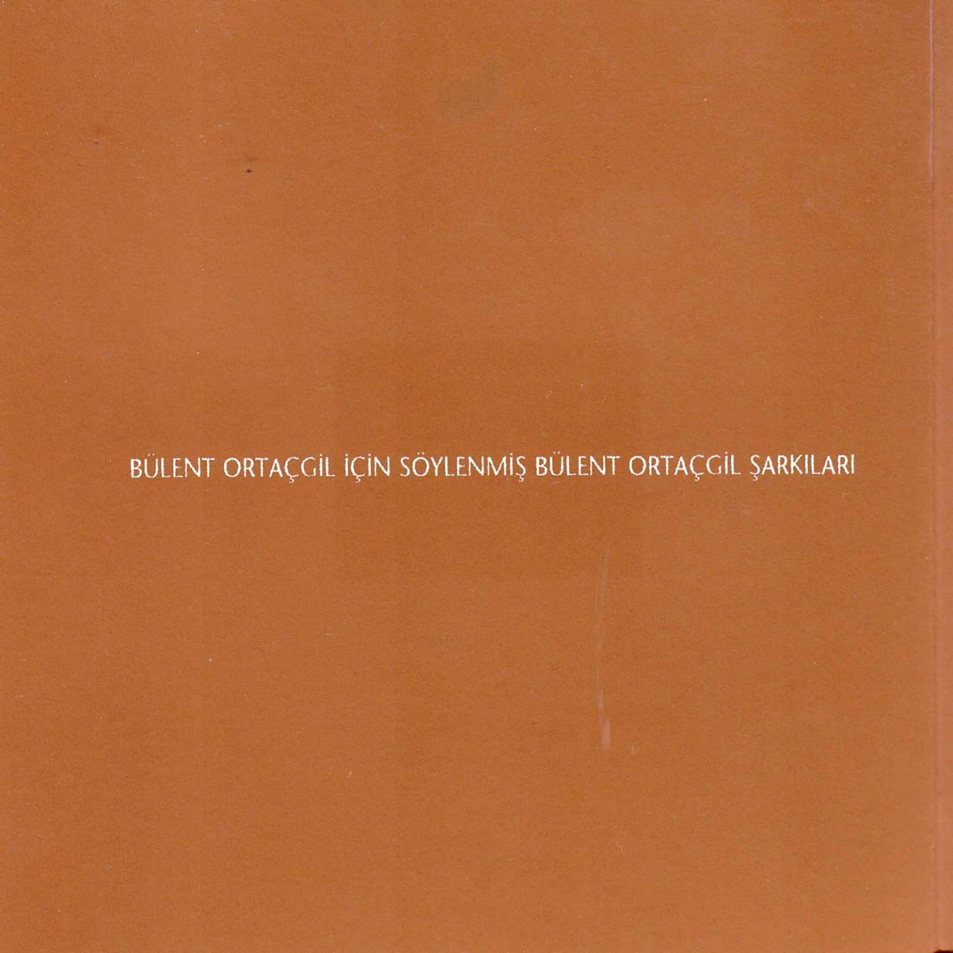 Постер альбома Bülent Ortaçgil için Söylenmiş Bülent Ortaçgil Şarkıları, Vol. 2