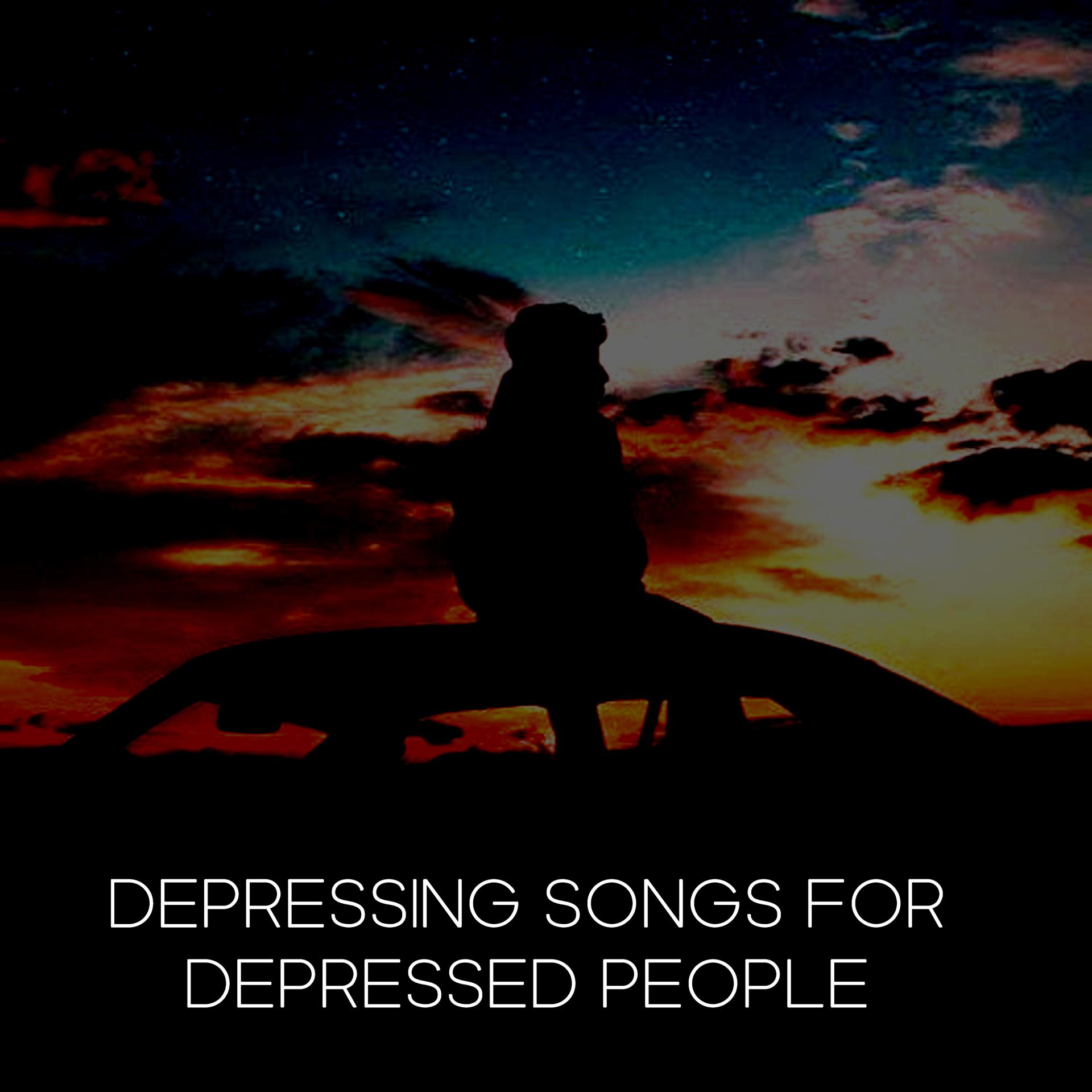 Постер альбома Depressing Songs for Depressed People