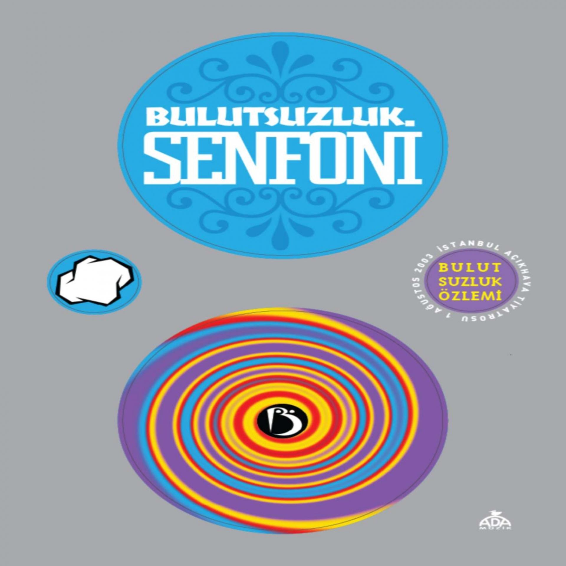 Постер альбома Bulutsuzluk Senfoni