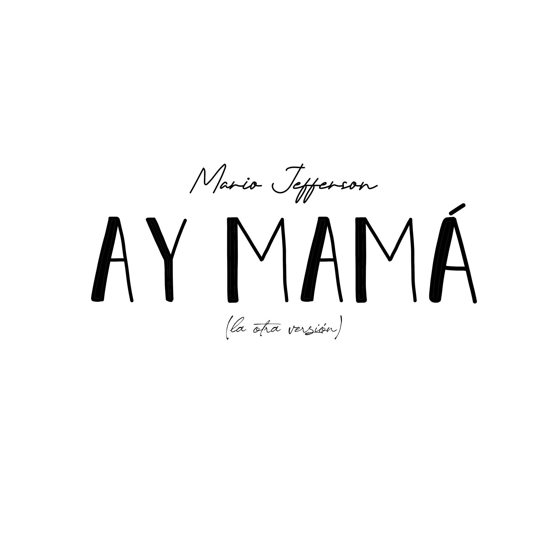 Постер альбома Ay Mamá (La Otra Versión)