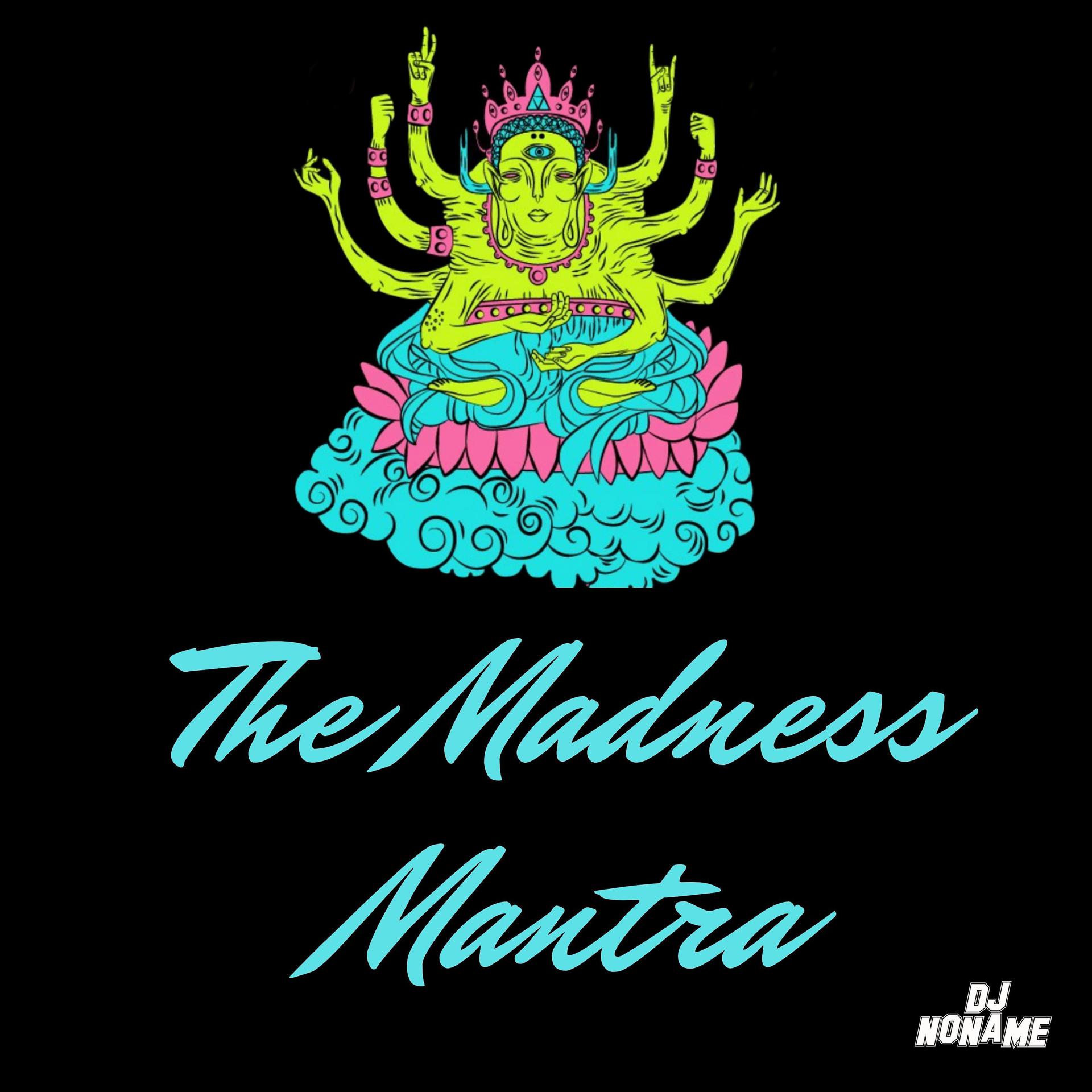 Постер альбома The Madness Mantra