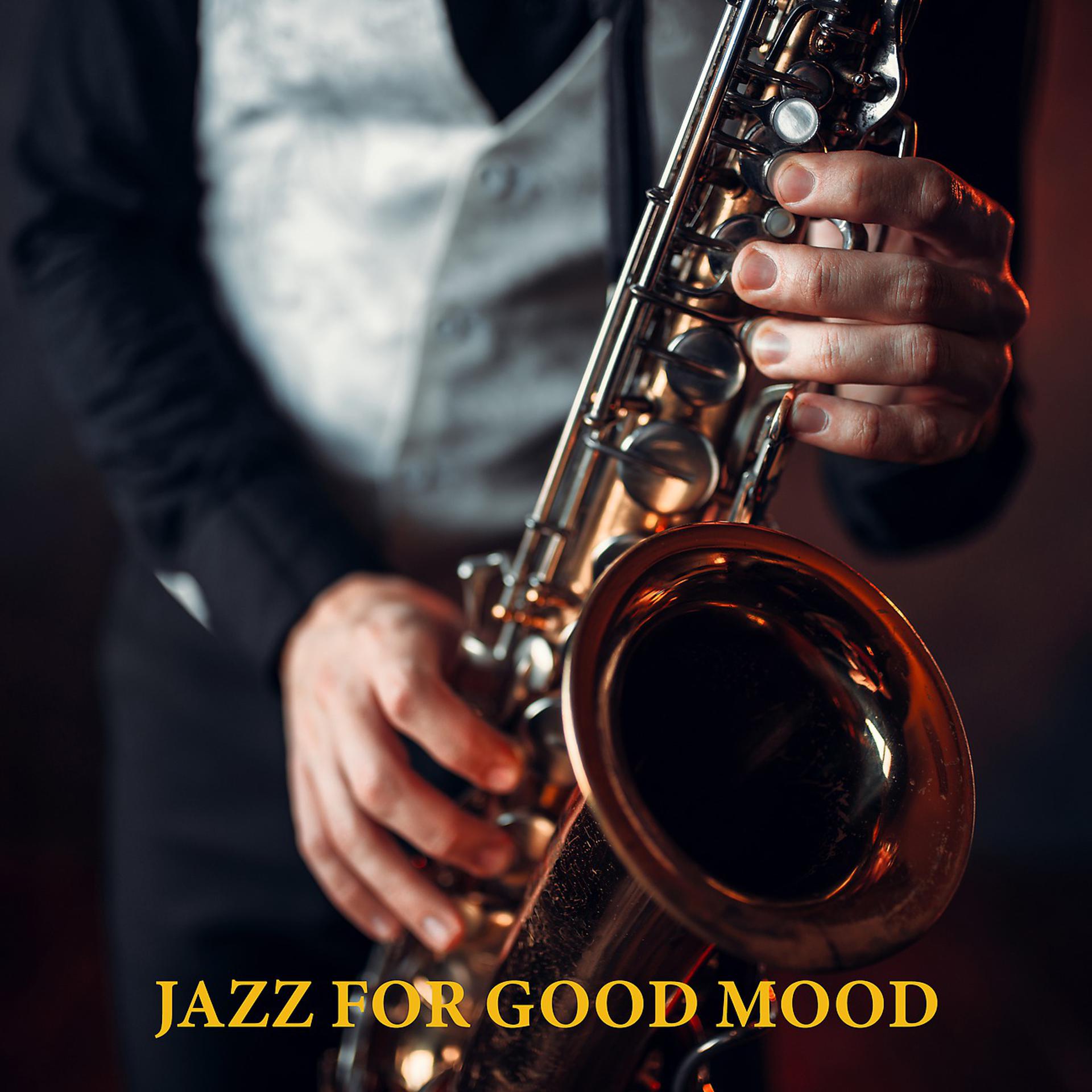 Постер альбома Jazz for Good Mood