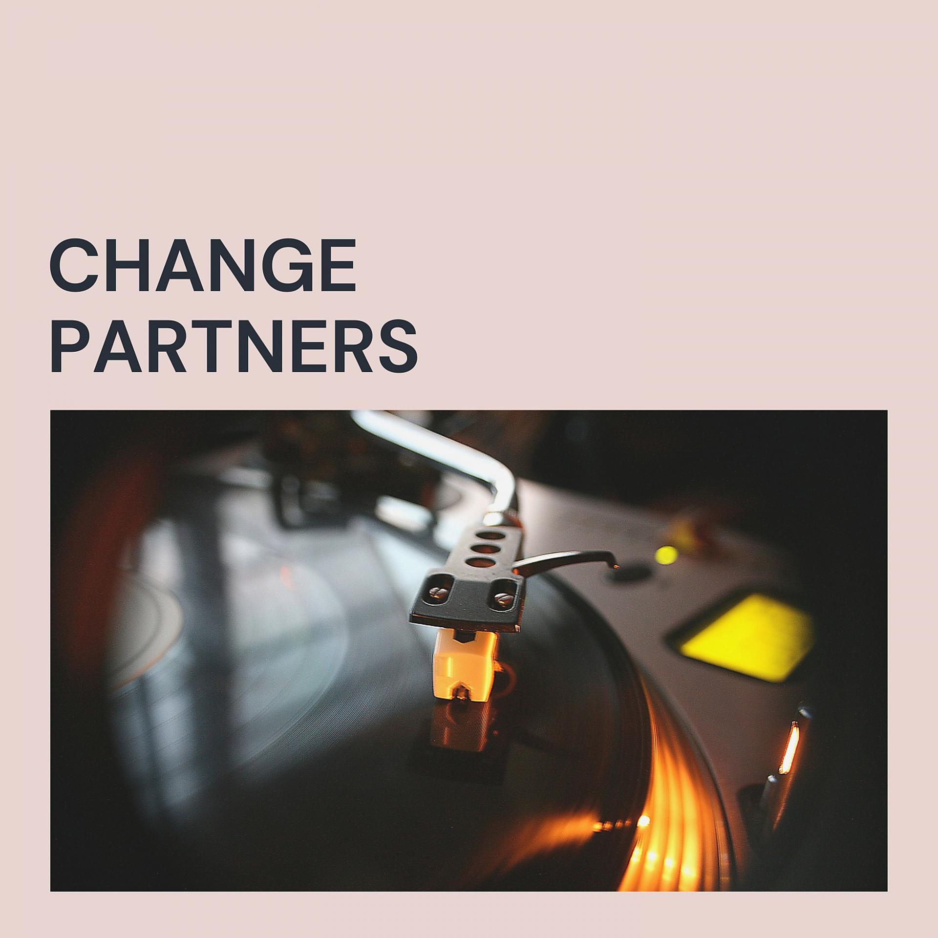 Постер альбома Change Partners