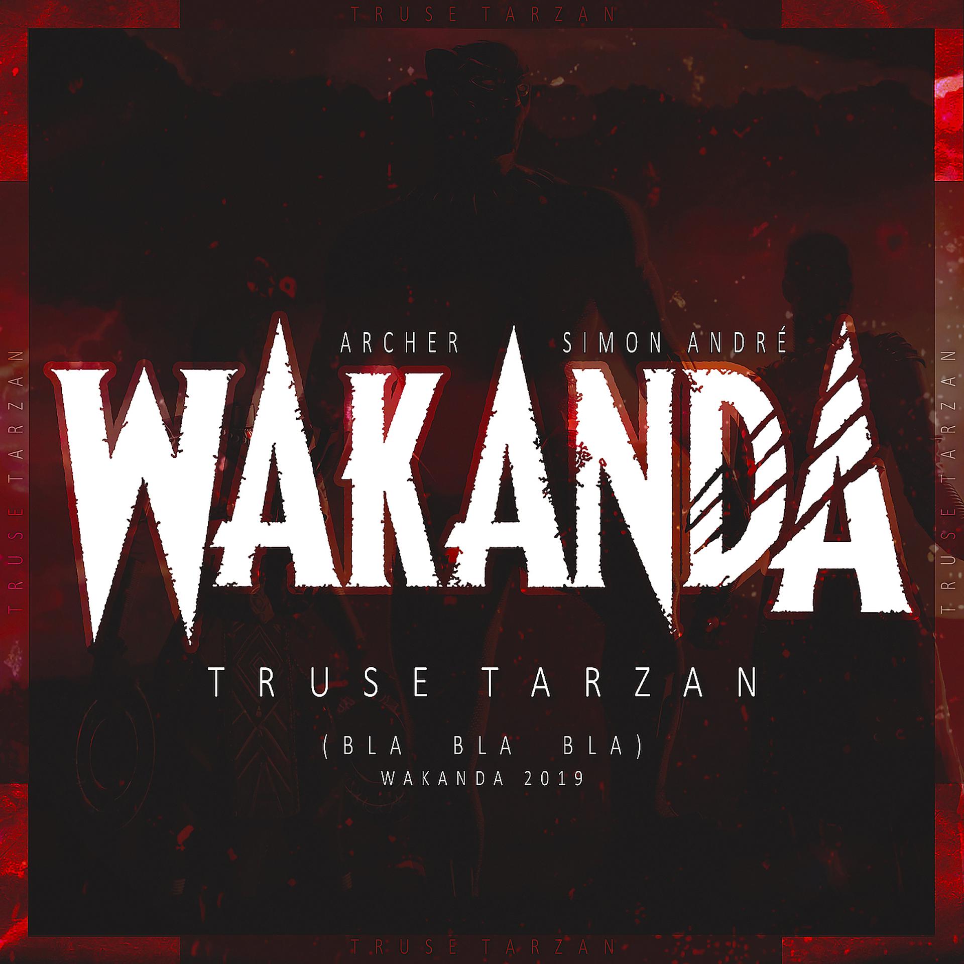 Постер альбома Wakanda 2019 (Bla Bla Bla)