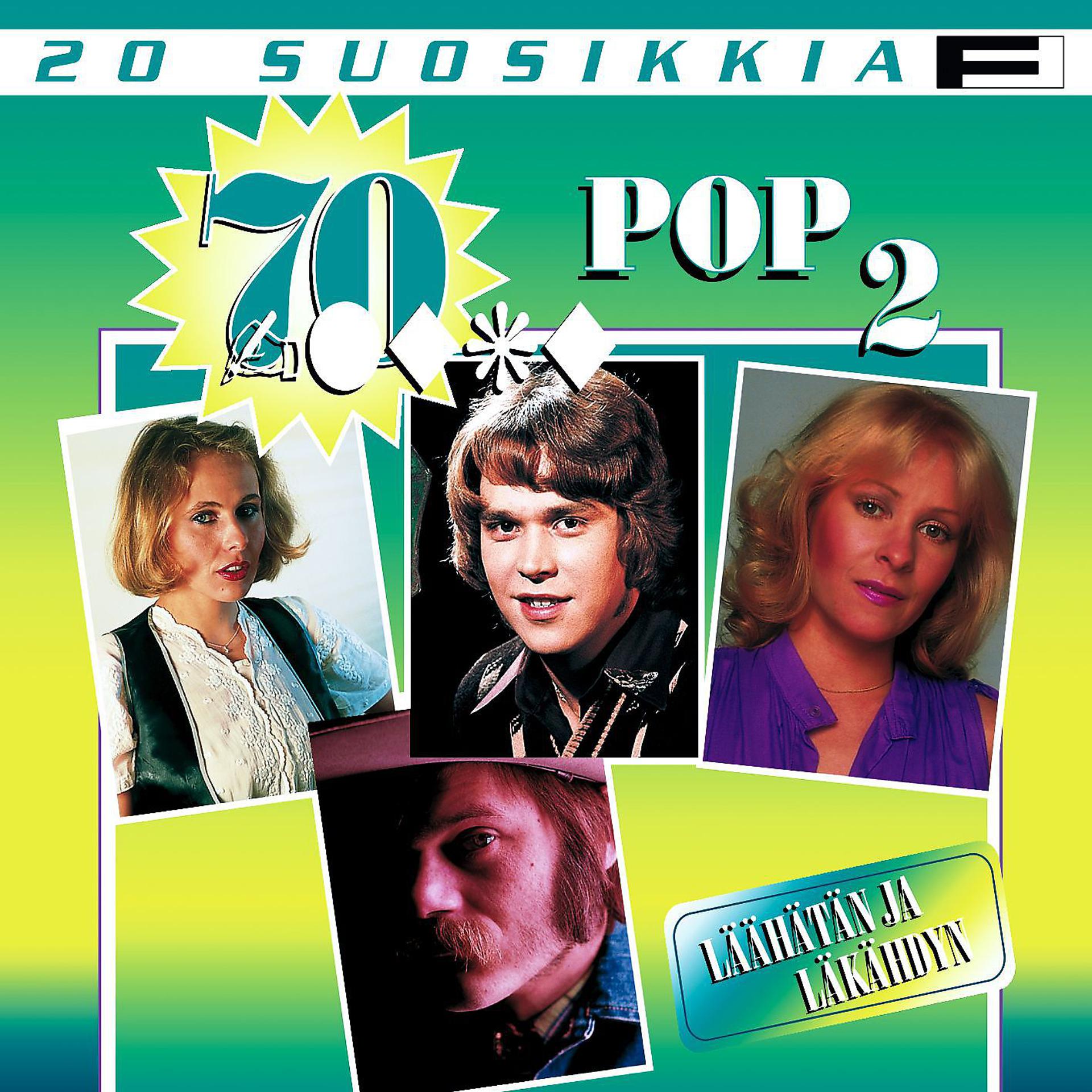 Постер альбома 20 Suosikkia / 70-luku / Pop 2 / Läähätän ja läkähdyn