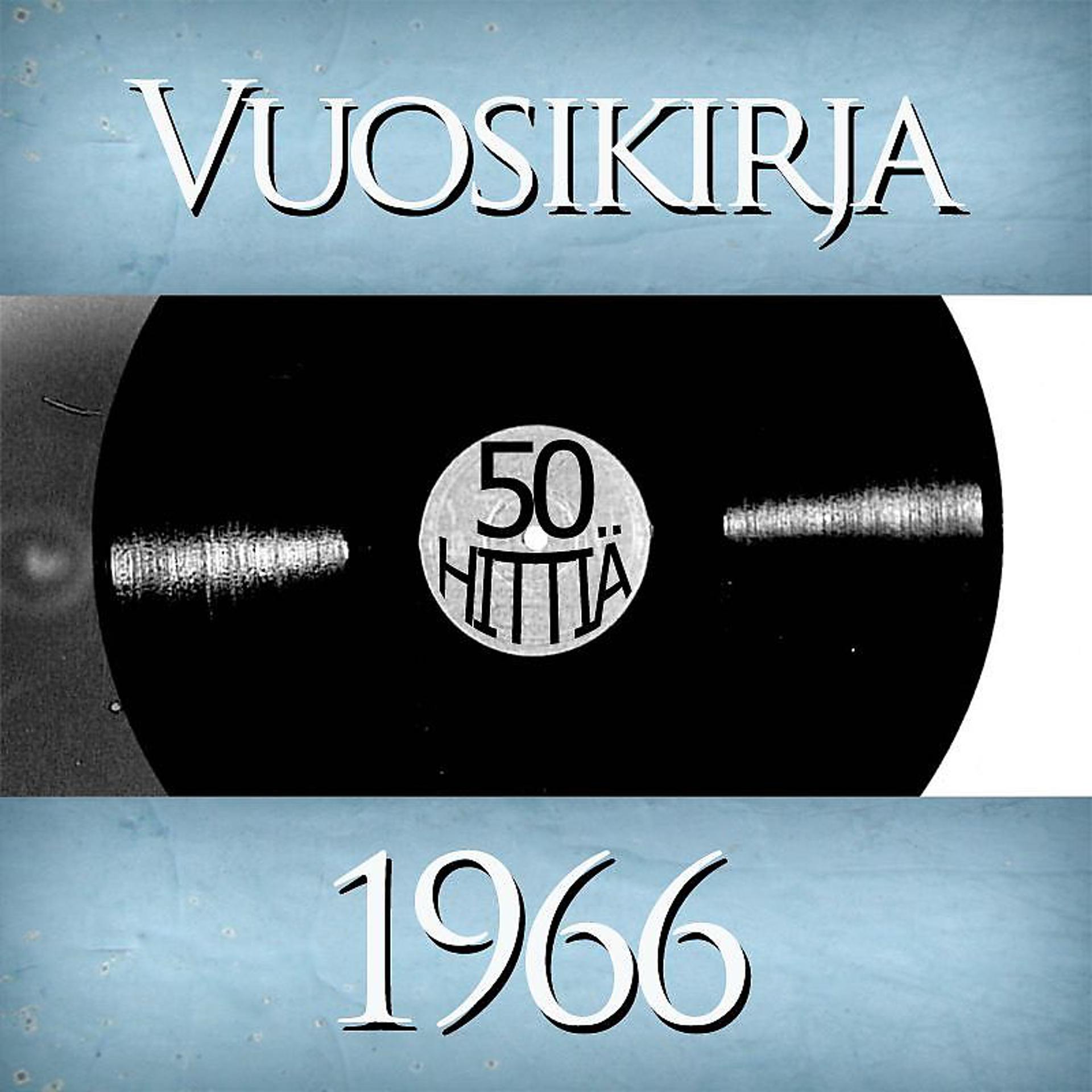 Постер альбома Vuosikirja 1966 - 50 hittiä