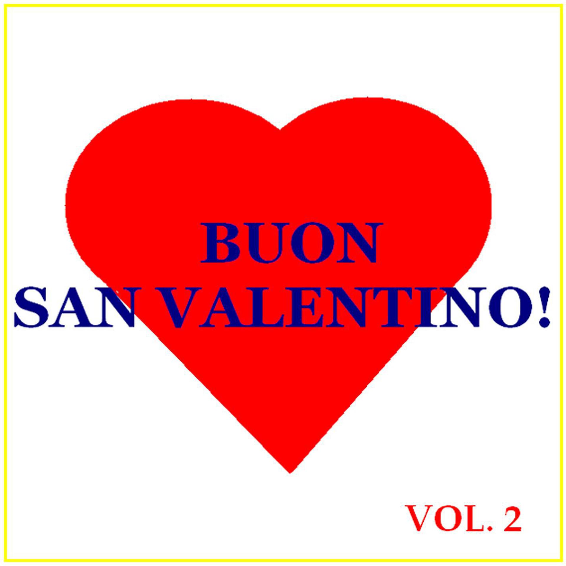 Постер альбома Buon San Valentino! - Vol. 2