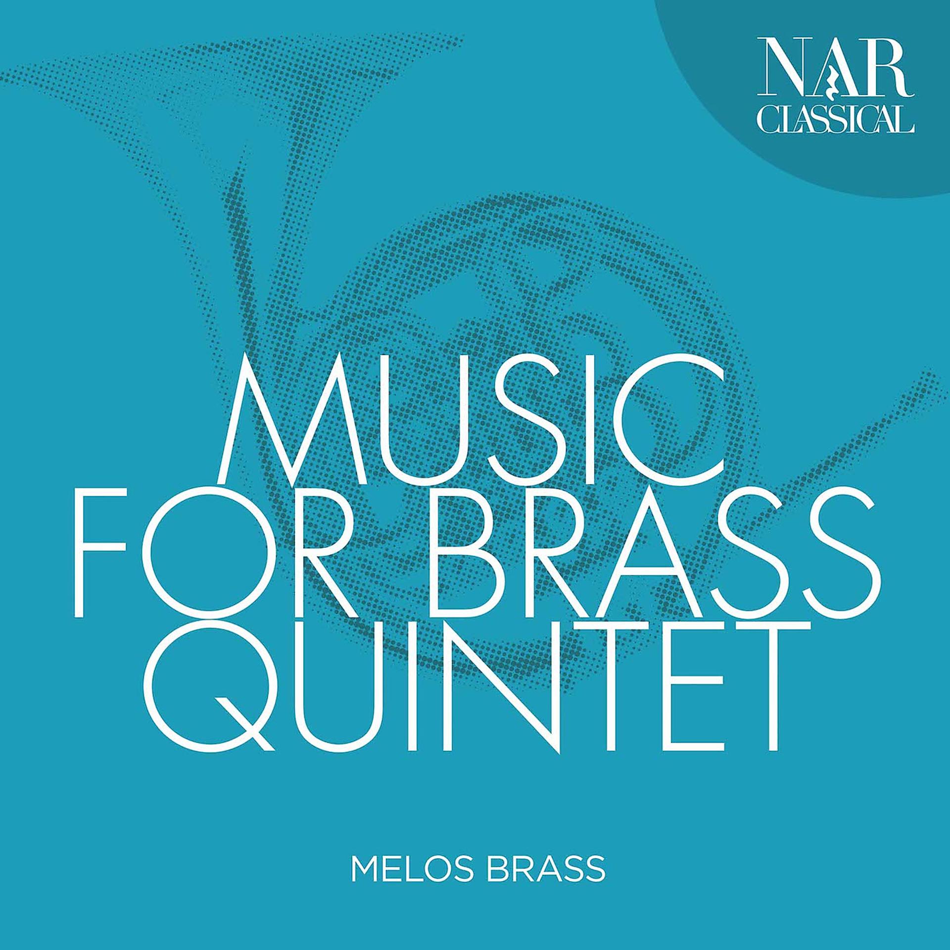 Постер альбома Music for Brass Quintet