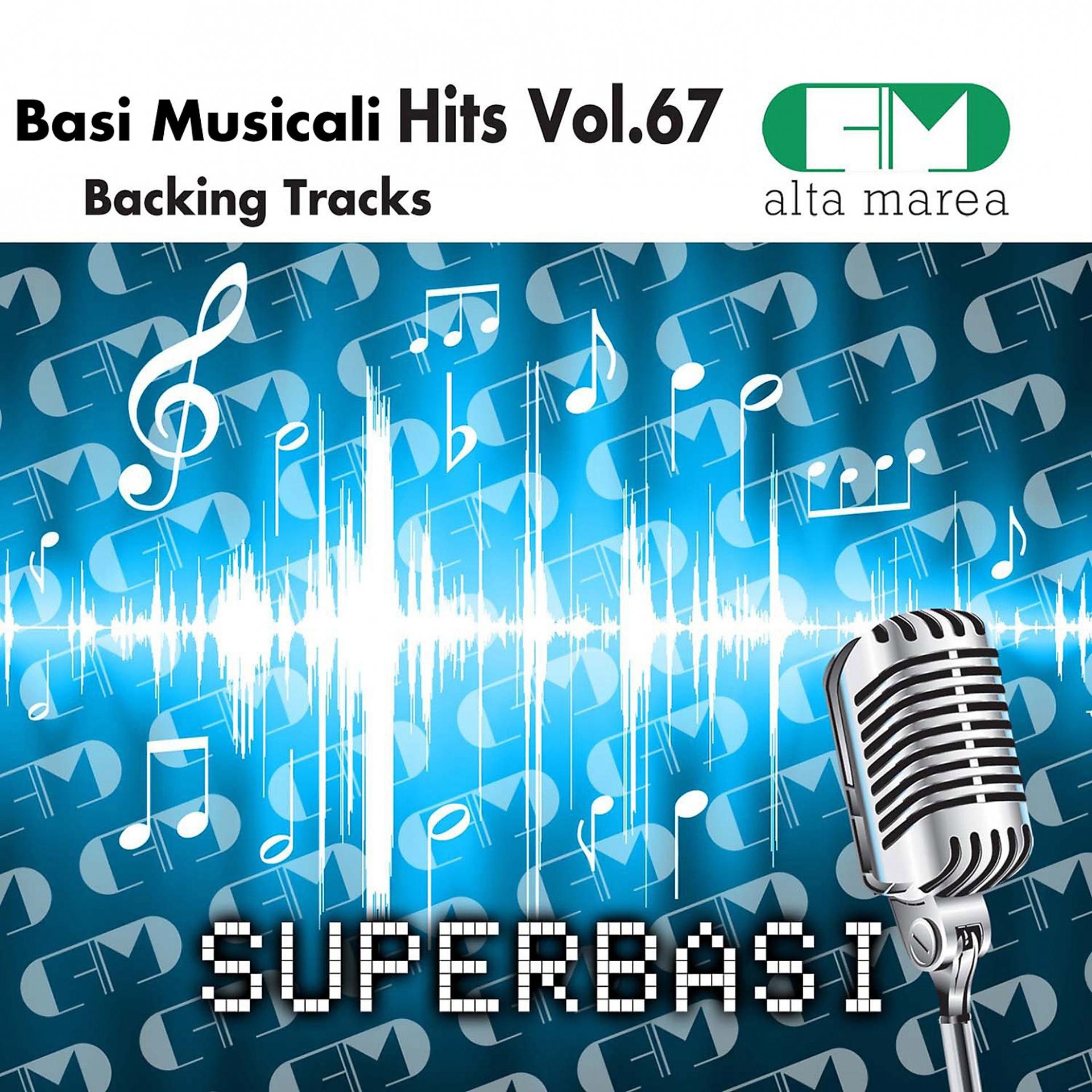 Постер альбома Basi Musicali Hits, Vol. 67 (Backing Tracks)
