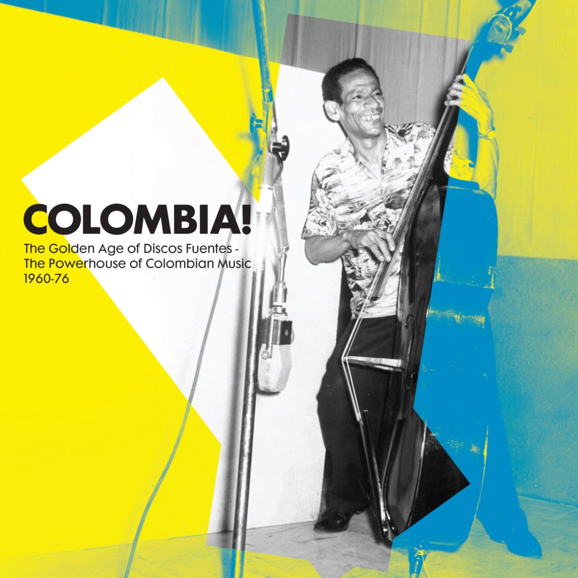 Постер альбома Colombia! The Golden Age of Discos Fuentes: The Powerhouse of Colombian Music 1960-76