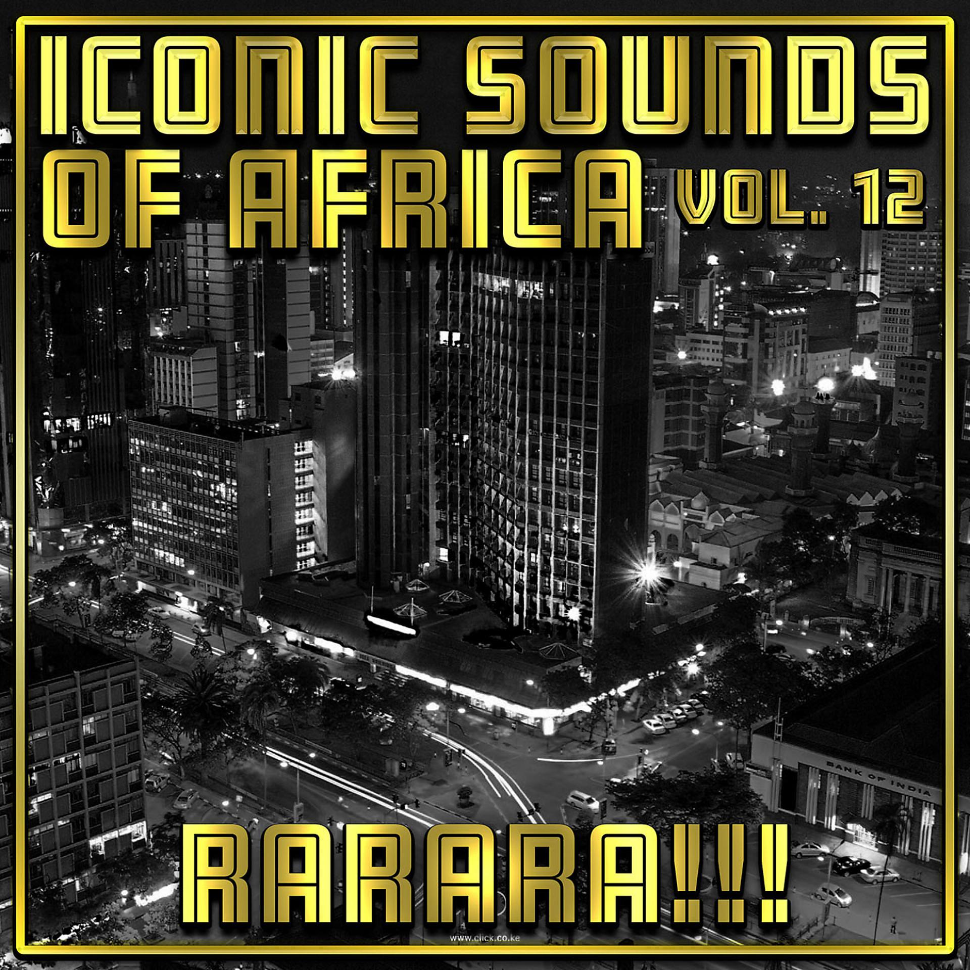 Постер альбома Iconic Sounds of Africa Vol, 12