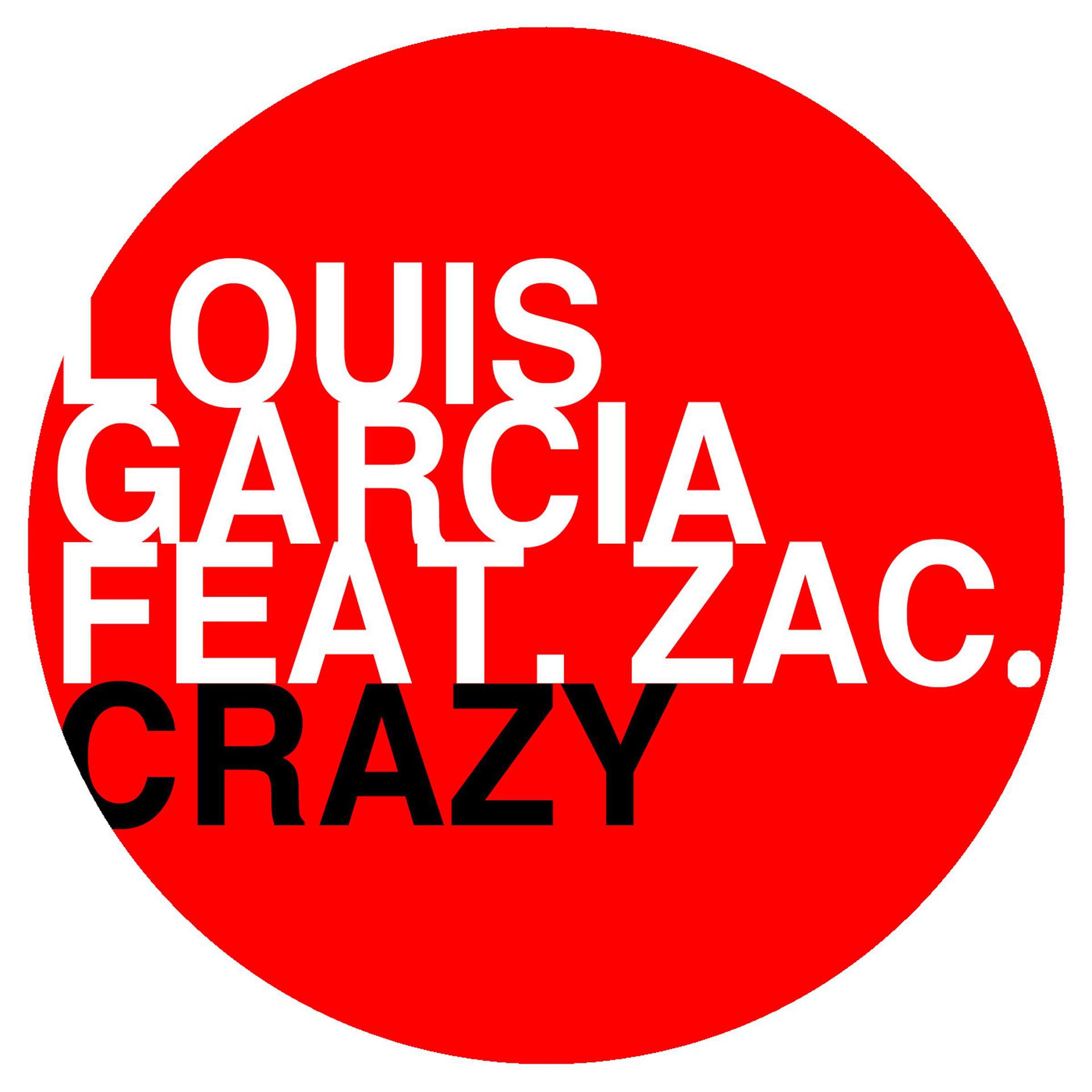 Постер альбома Crazy (feat. Zac.)
