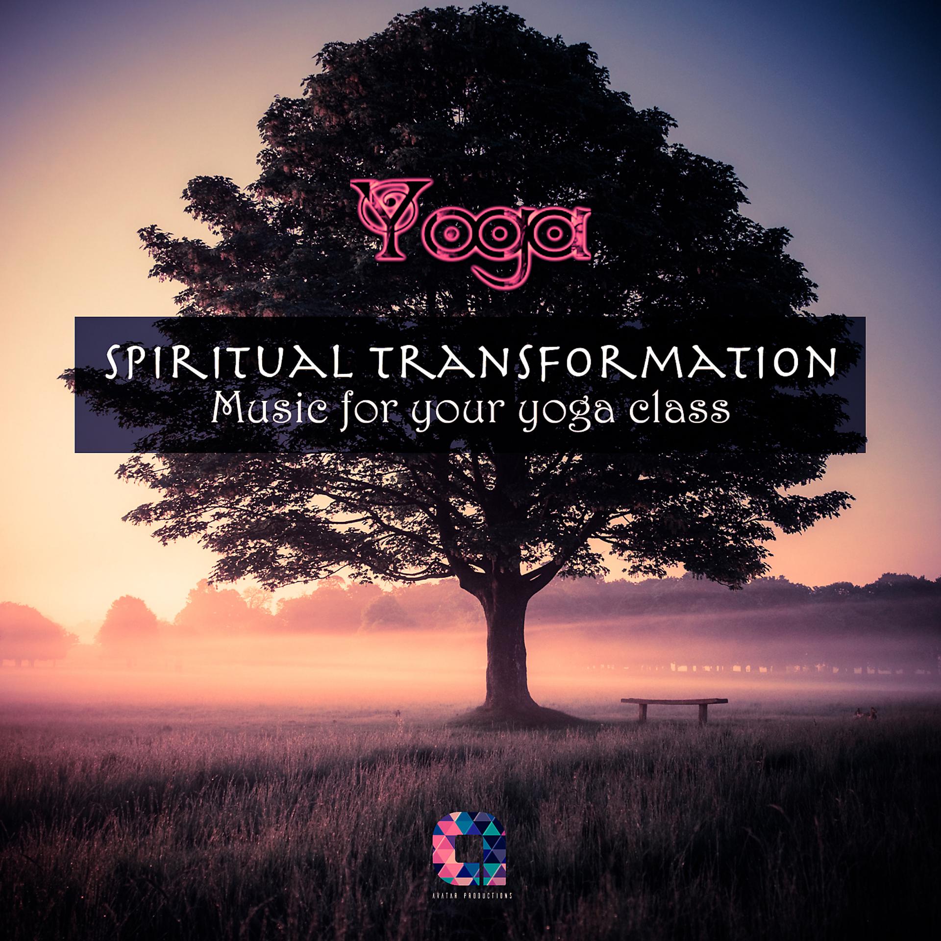 Постер альбома Spiritual Transformation (Music for your yoga class)