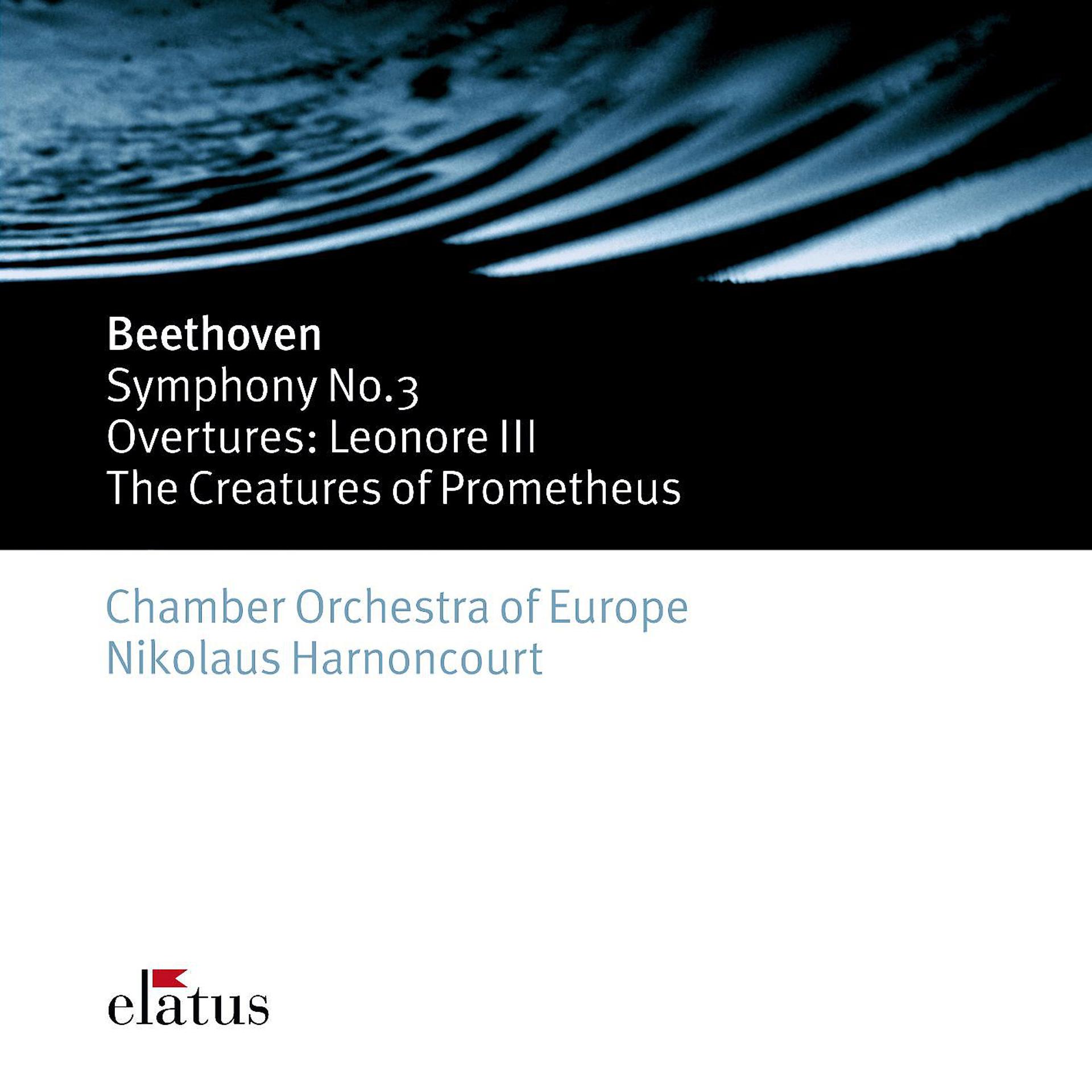 Постер альбома Beethoven: Symphonies Nos. 1 & 3 "Eroica" - Overtures from Leonore III and from The Creatures of Prometheus