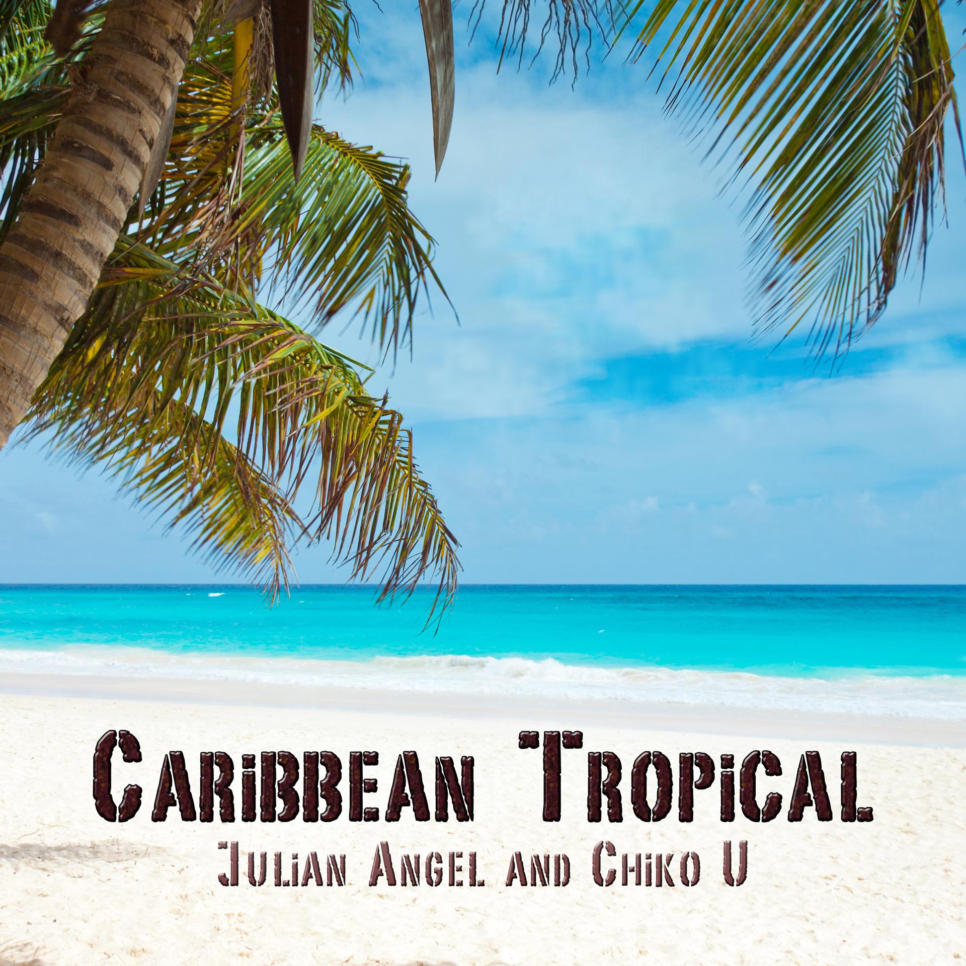 Постер альбома Caribbean Tropical