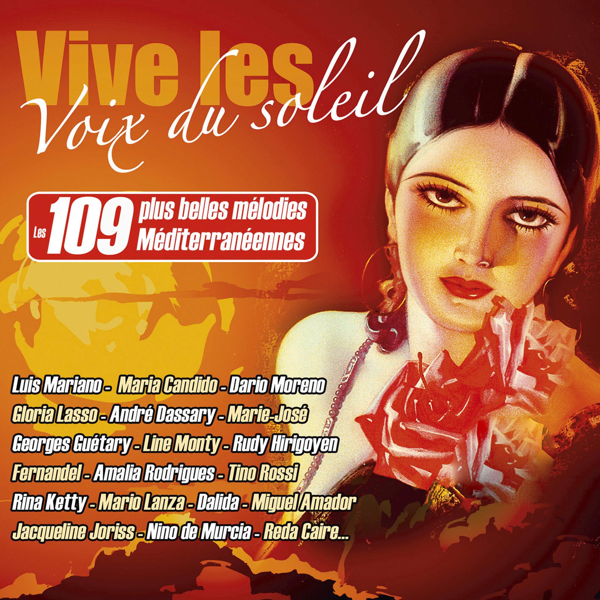 Постер альбома Vive les voix du soleil, les 109 plus belles mélodies méditerranéennes