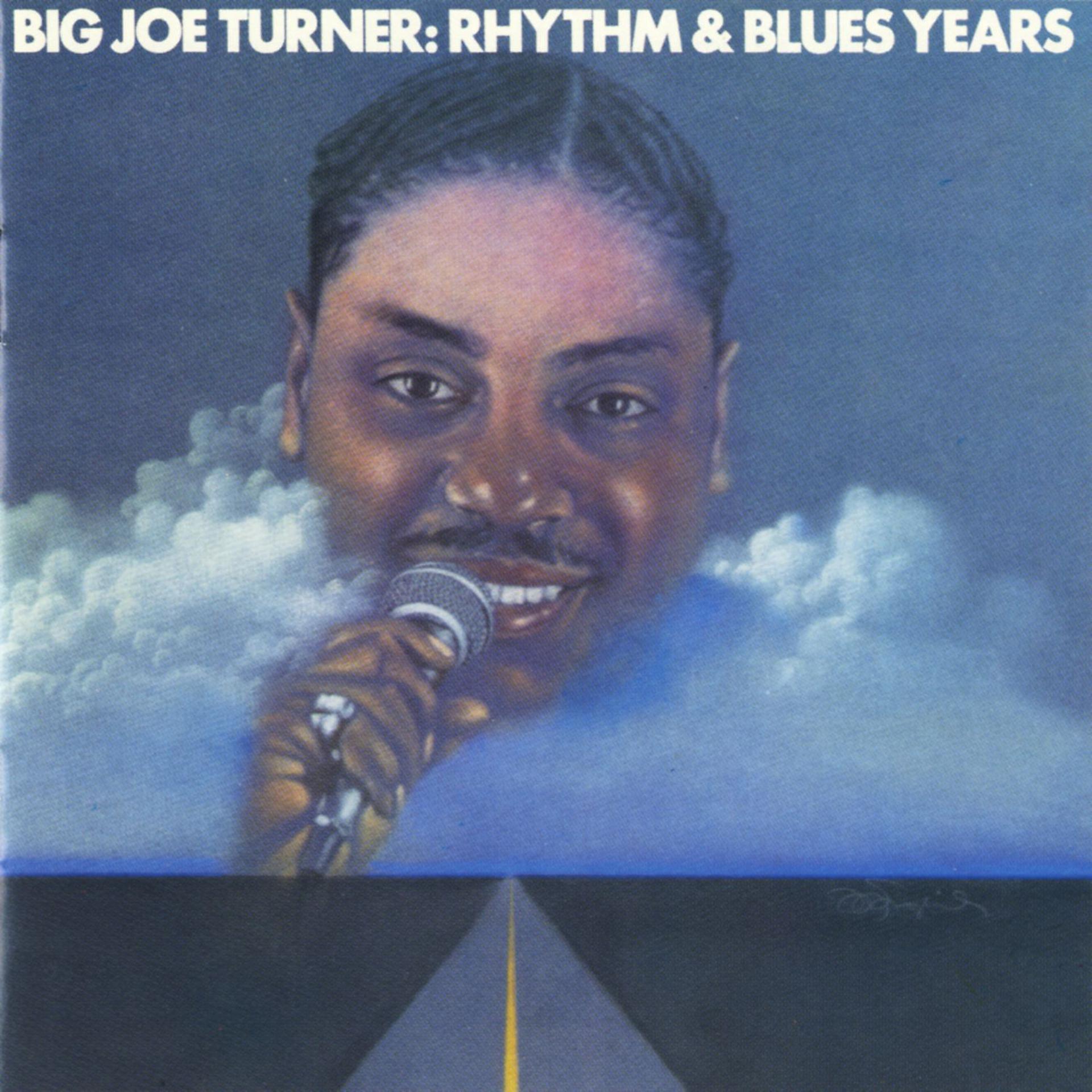 Постер альбома Big Joe Turner: The Rhythm & Blues Years