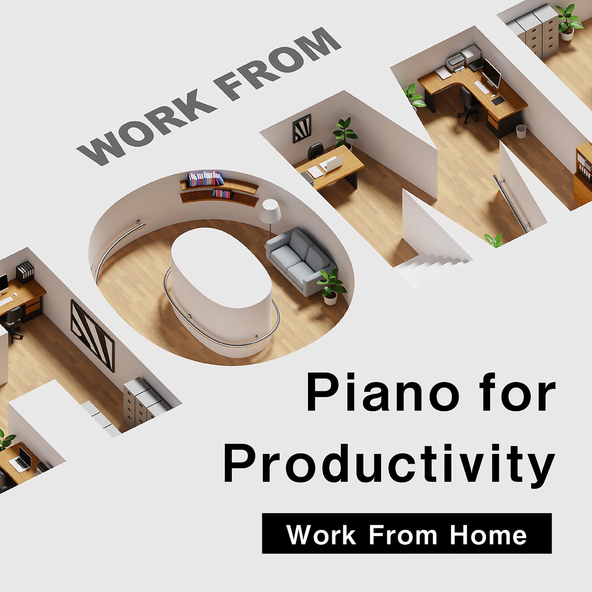 Постер альбома Piano for Productivity - Work from Home