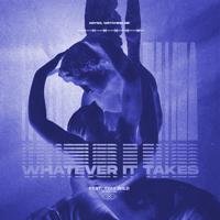 Постер альбома Whatever It Takes (feat. Toli Wild)