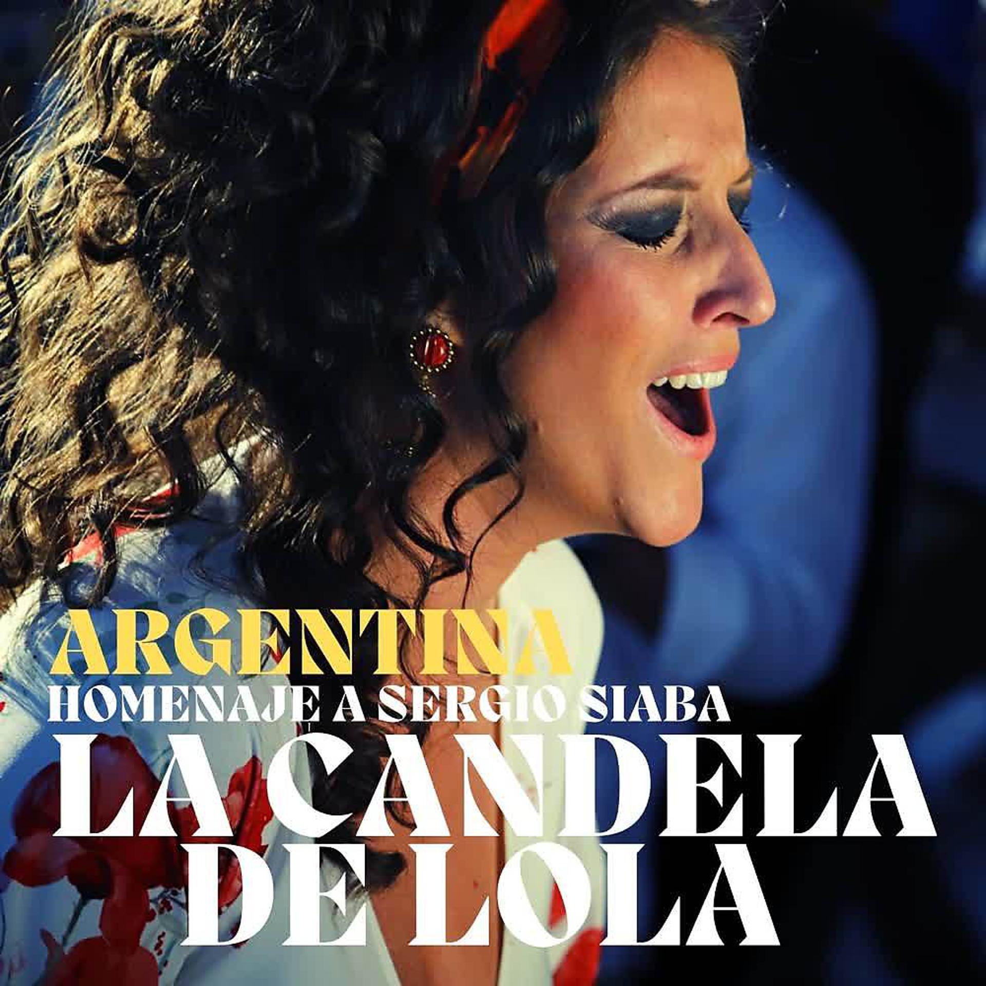 Постер альбома La Candela de Lola (Homenaje a Sergio Siaba)