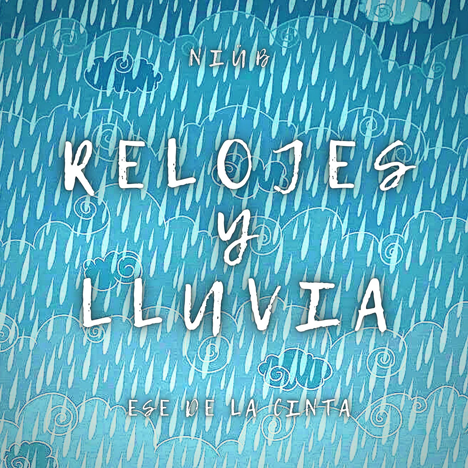 Постер альбома Relojes y Lluvia