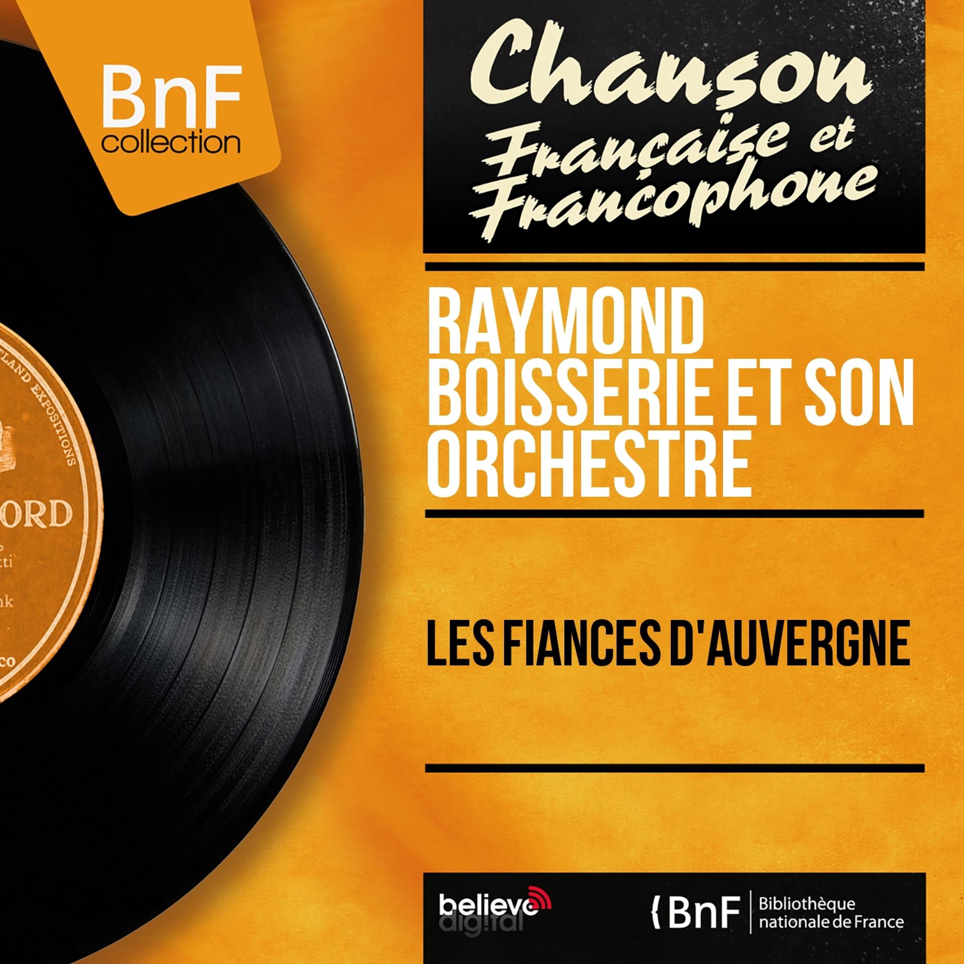 Постер альбома Les fiancés d'Auvergne (Mono Version)