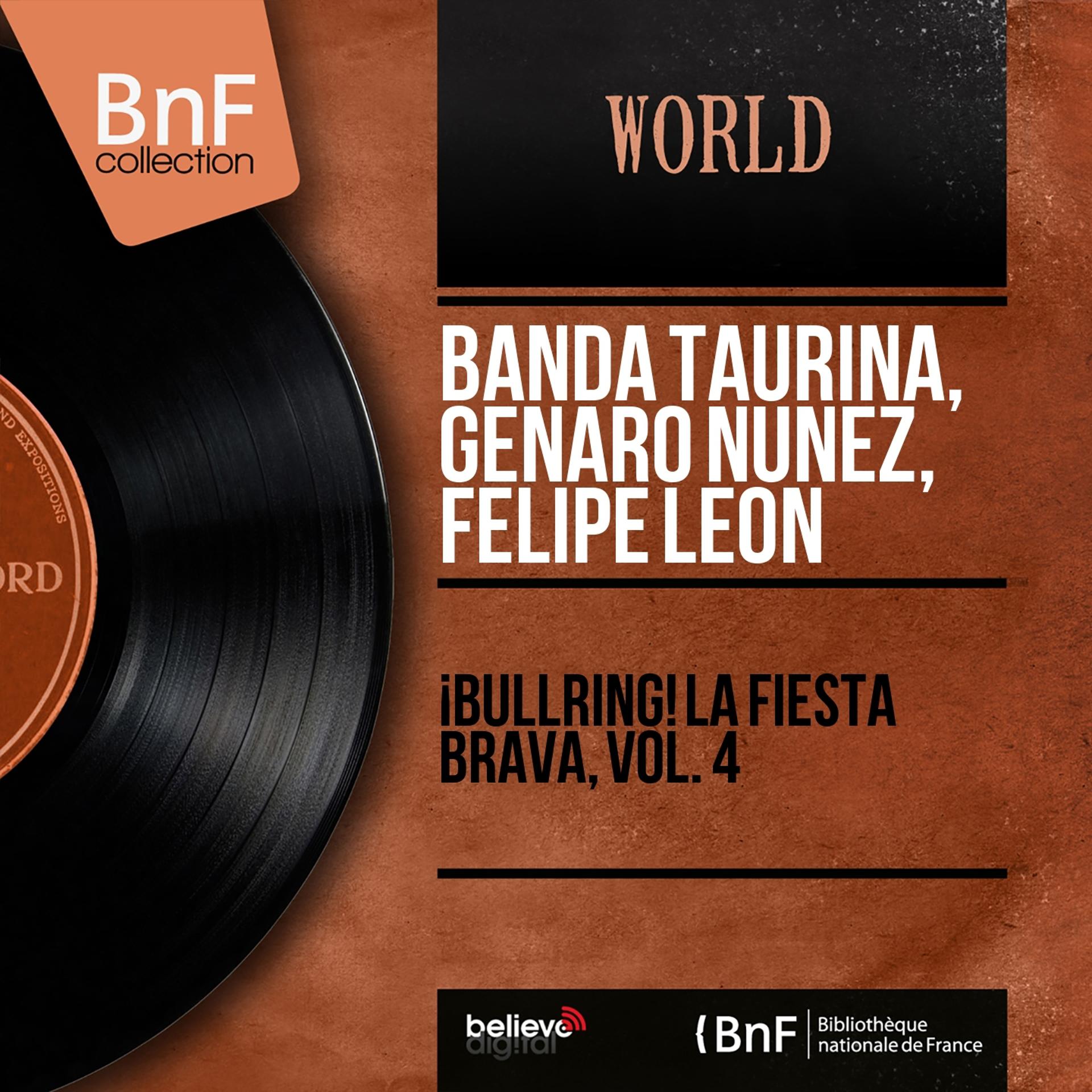 Постер альбома ¡Bullring! La Fiesta Brava, Vol. 4 (Stereo Version)