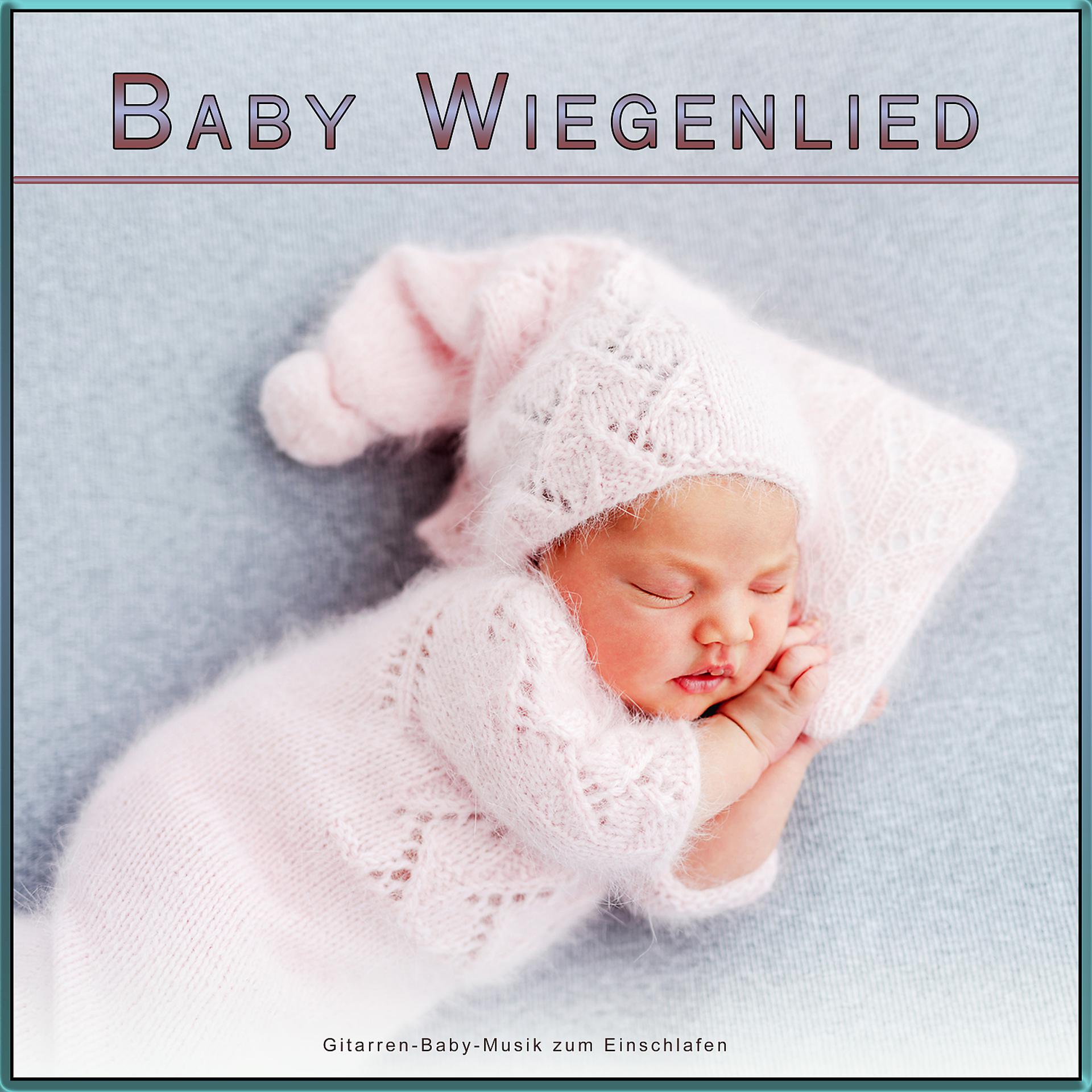 Постер альбома Baby Wiegenlied: Gitarren-Baby-Musik zum Einschlafen