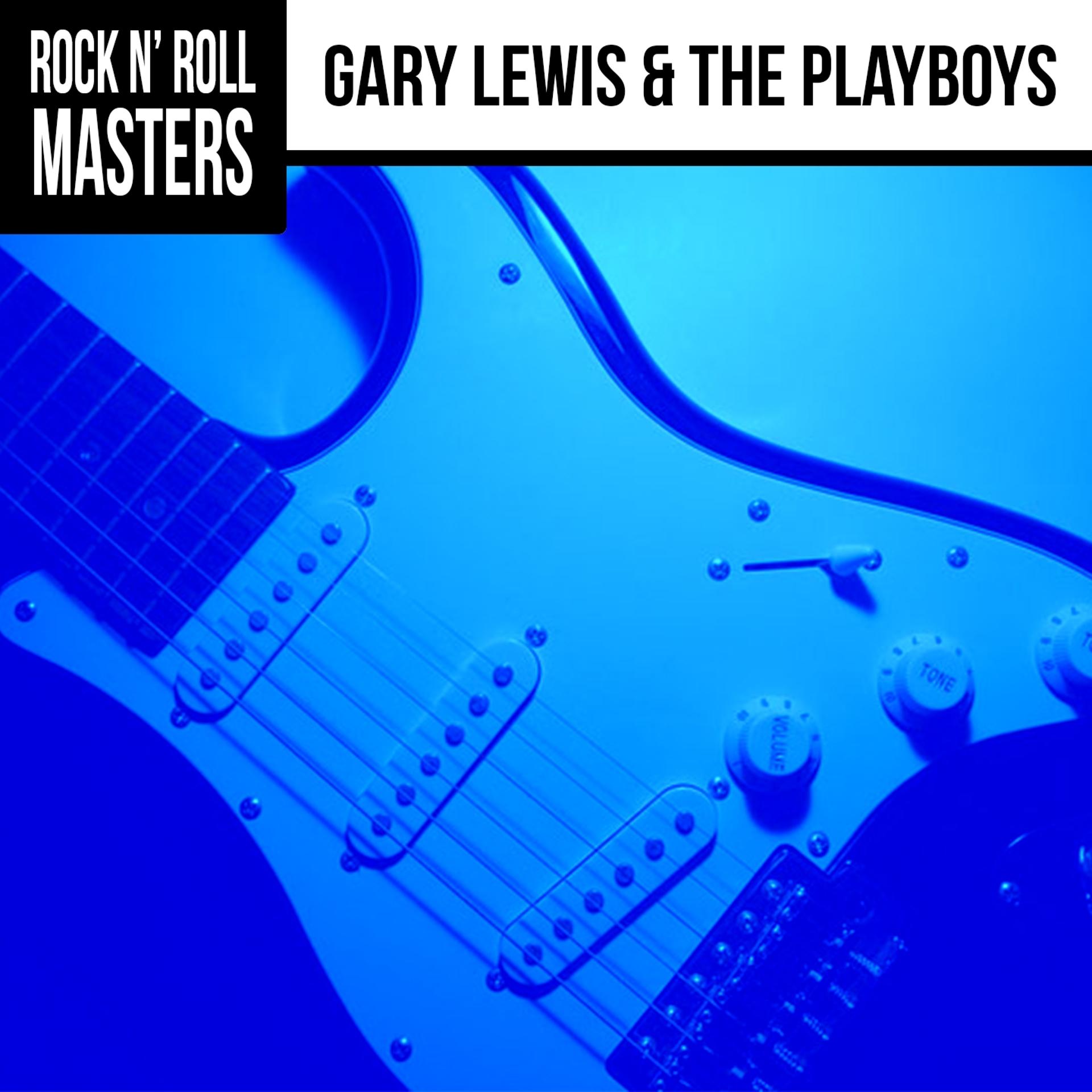 Постер альбома Rock n' Roll Masters: Gary Lewis & The Playboys