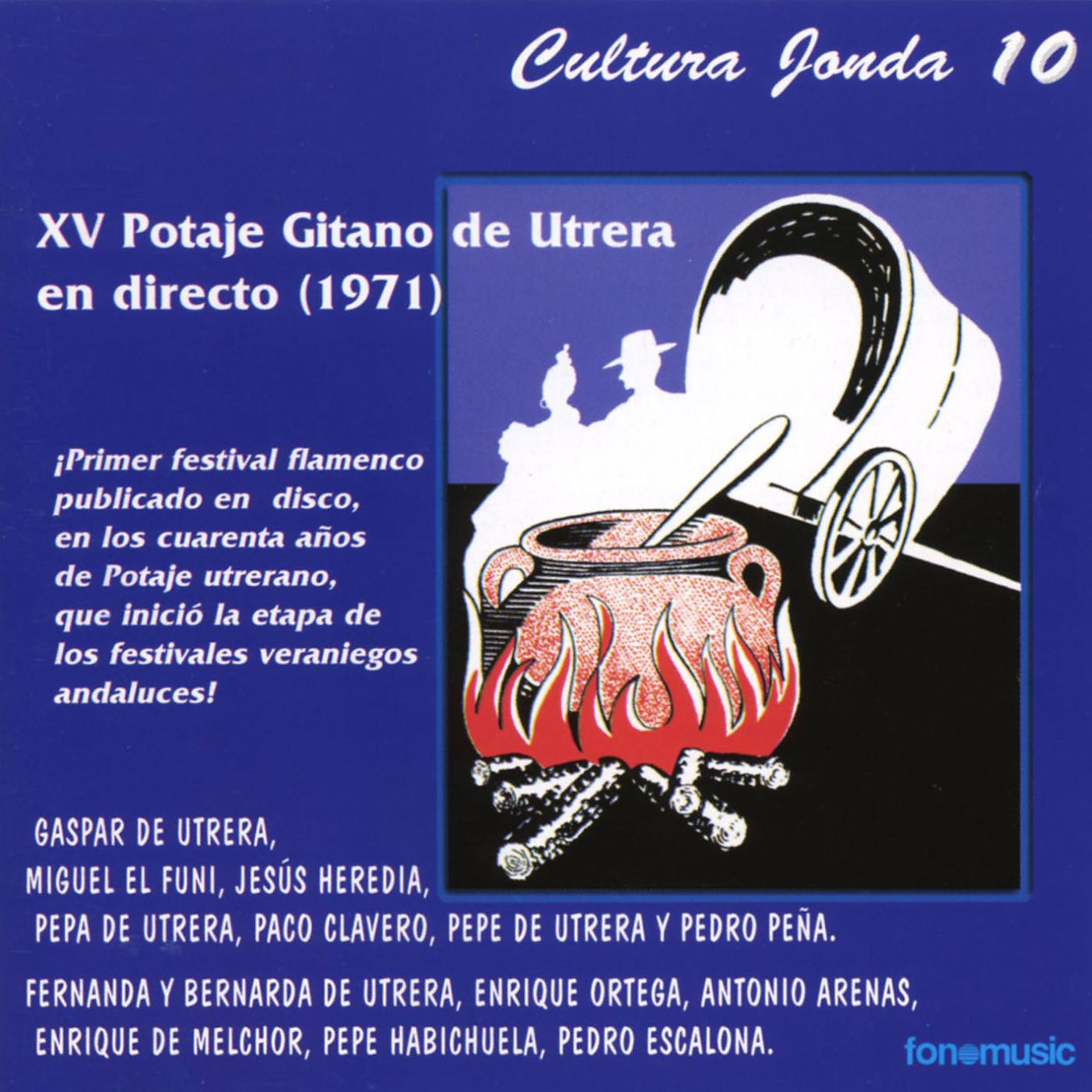 Постер альбома Cultura Jonda X. XV Potaje gitano de Utrera en directo (1971)
