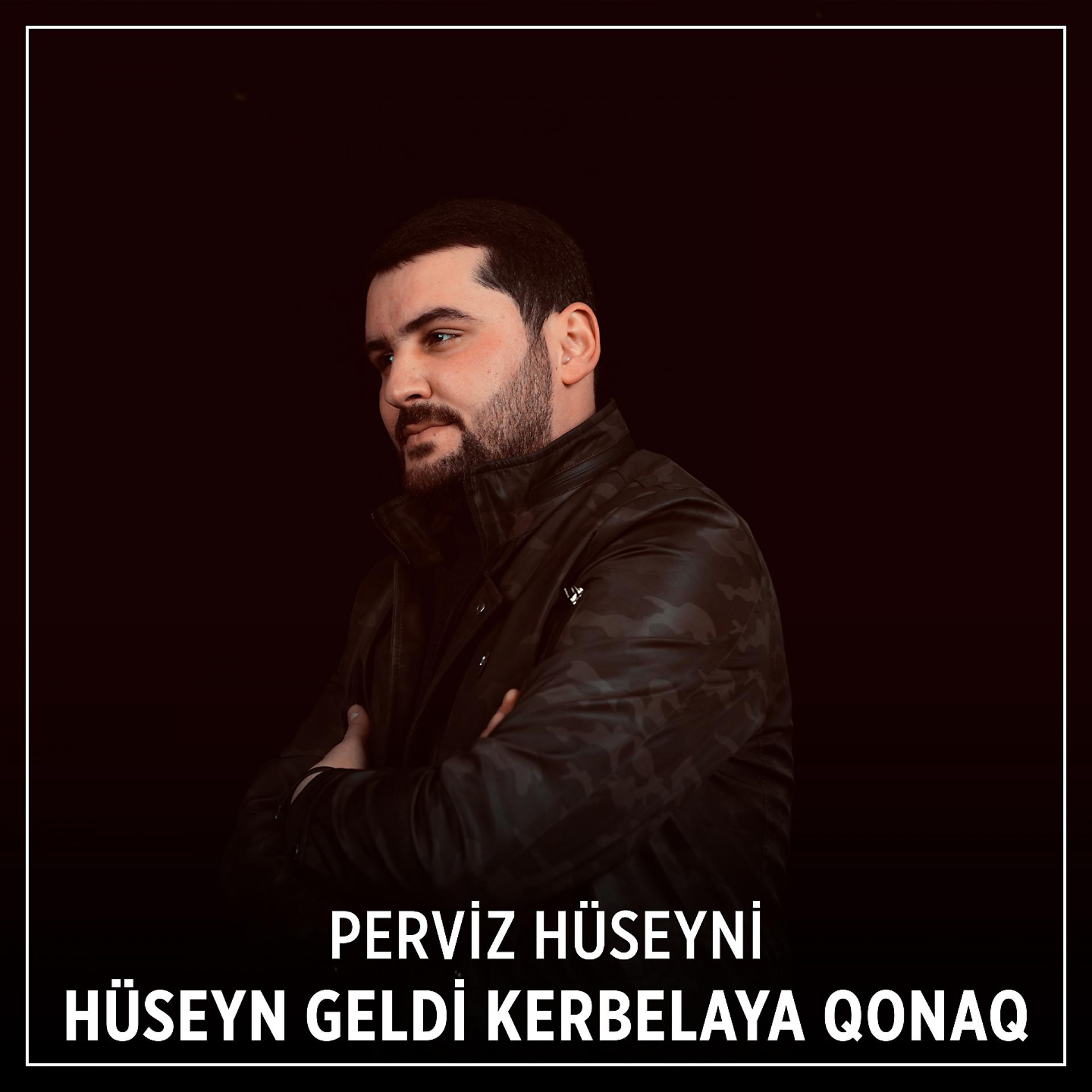 Постер альбома Hüseyn Geldi Kerbelaya Qonaq