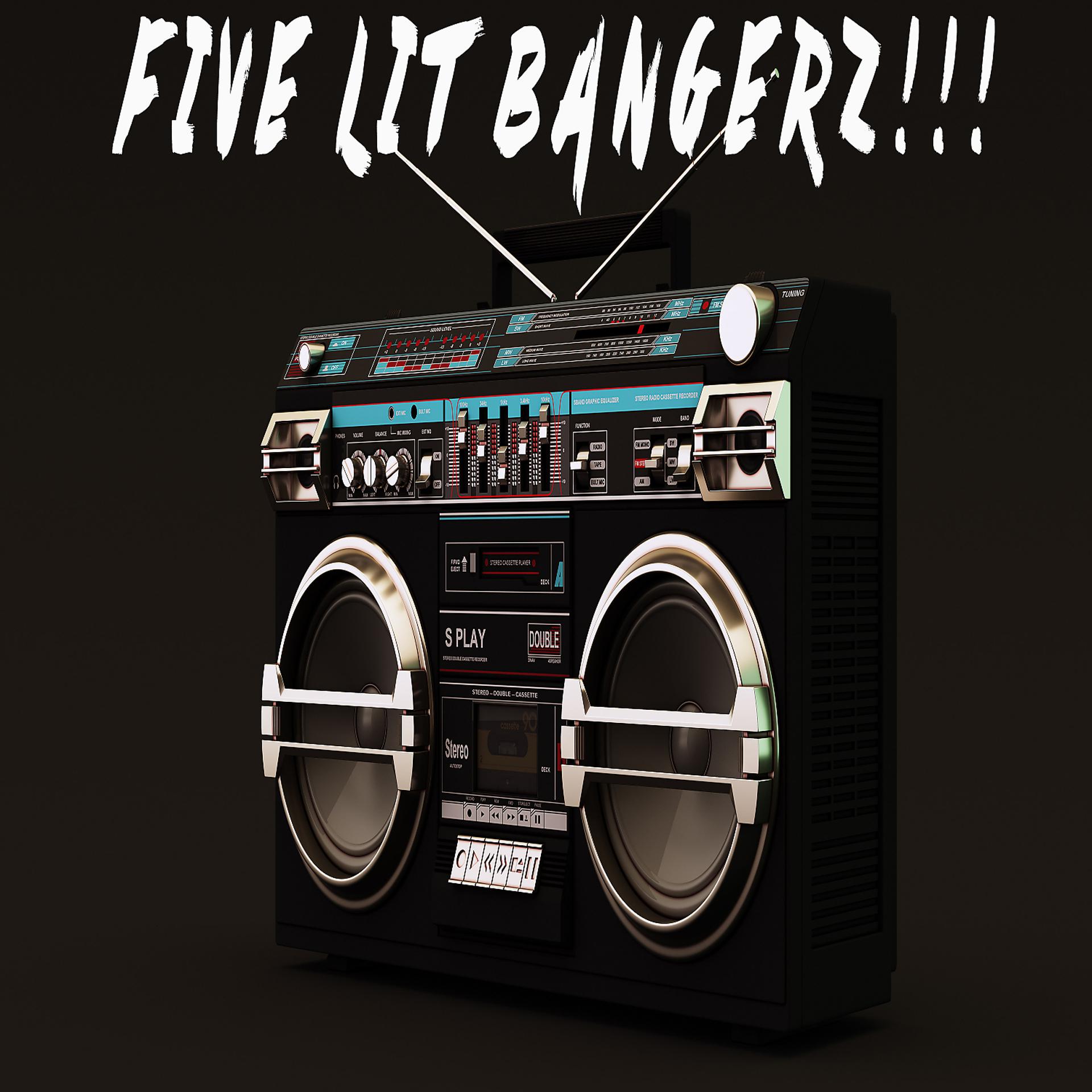 Постер альбома Five Lit Bangerz!!!