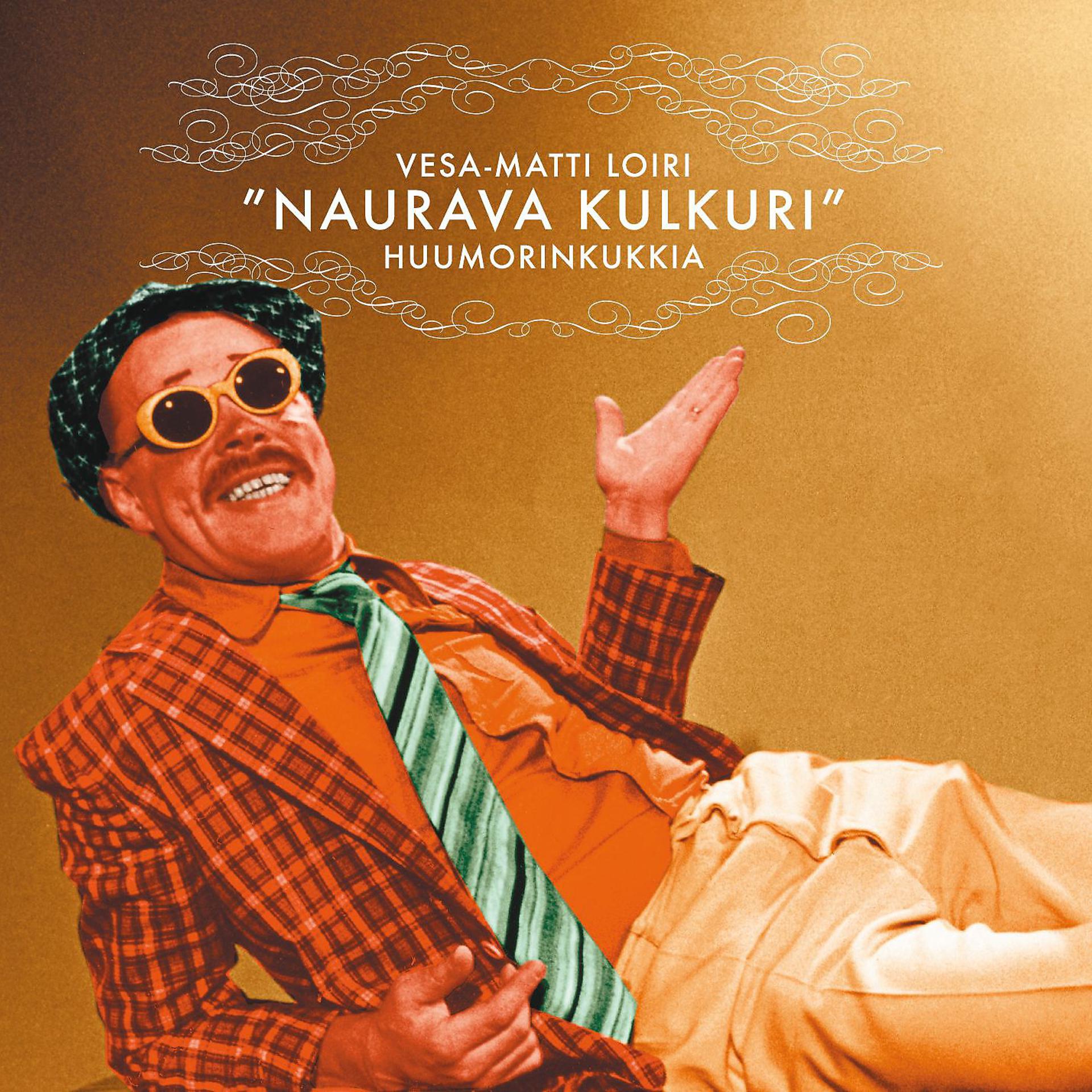 Постер альбома Naurava kulkuri - Huumorinkukkia