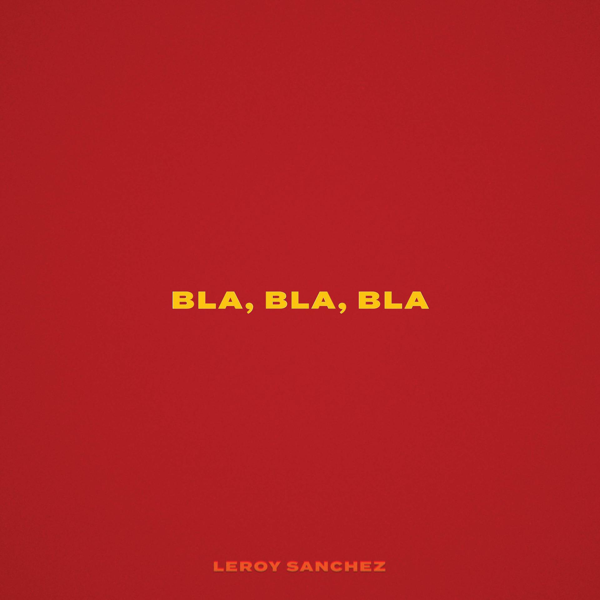 Постер альбома Bla, Bla, Bla