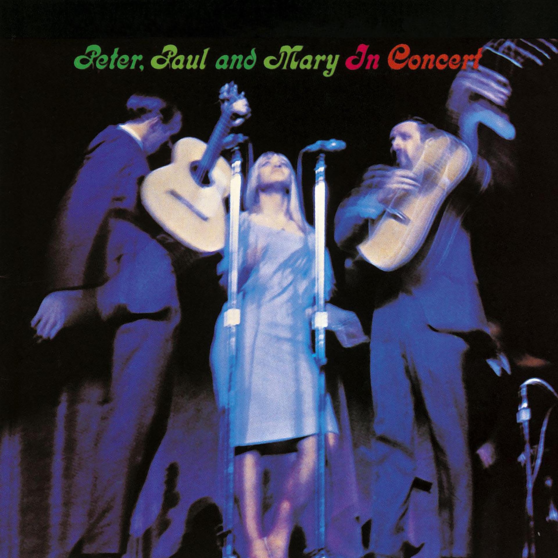 Постер альбома Peter, Paul and Mary: In Concert