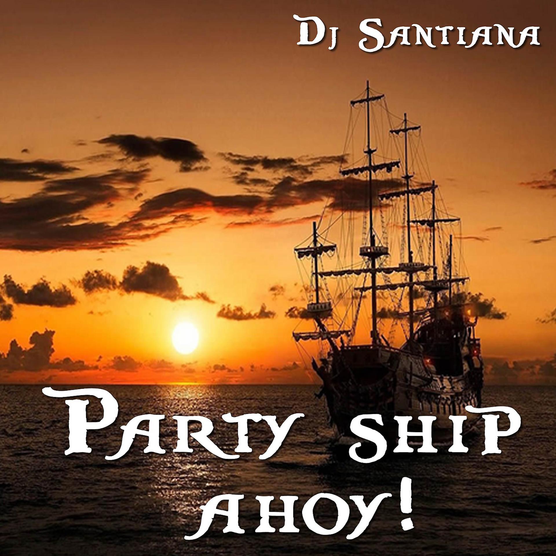 Постер альбома Party Ship Ahoy!