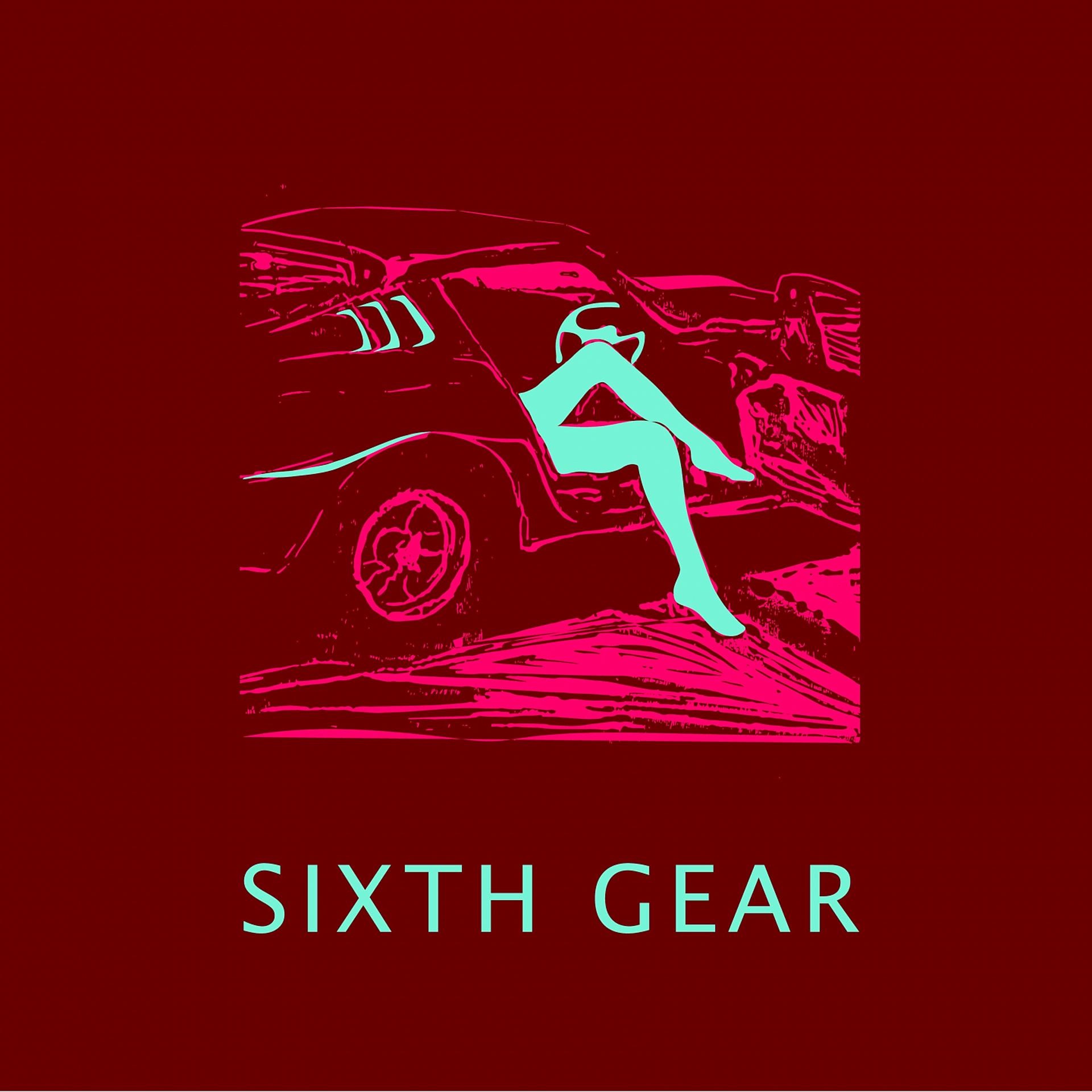 Постер альбома Sixth Gear