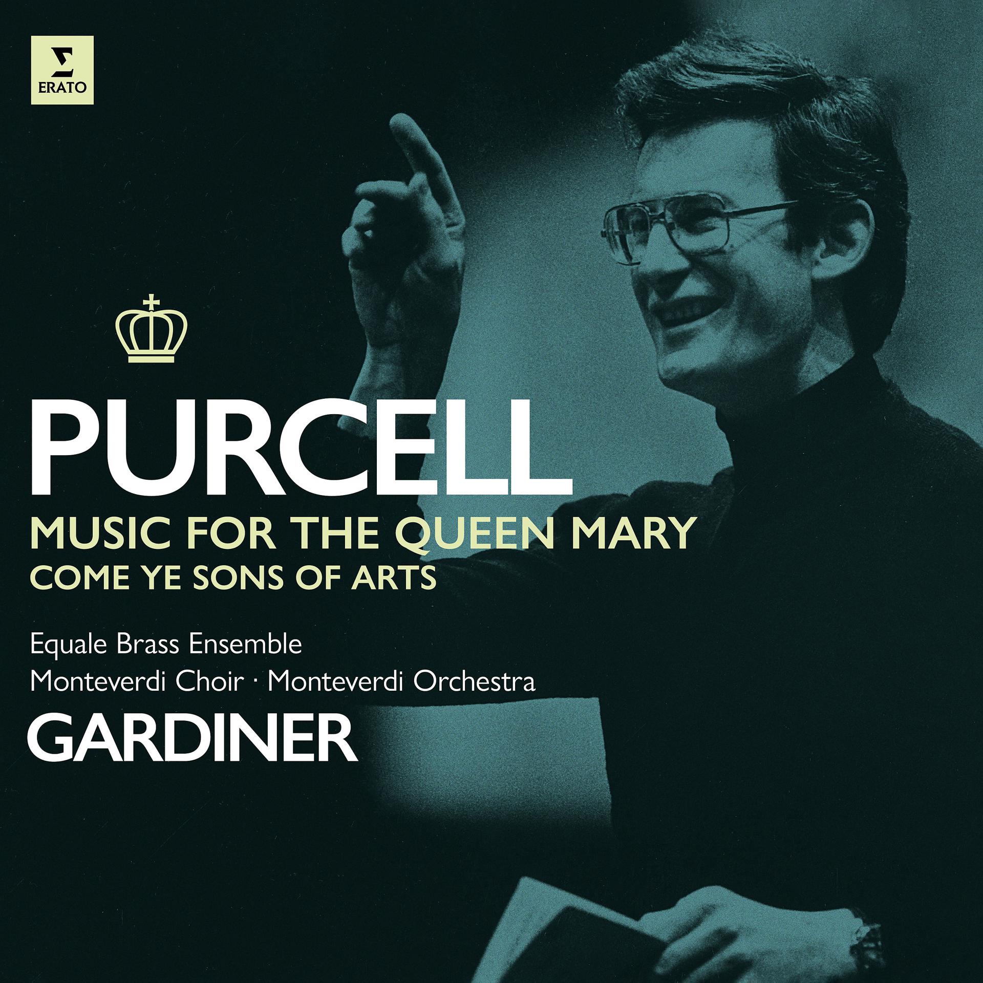 Постер альбома Purcell: Music for Queen Mary, Come ye Sons of Art