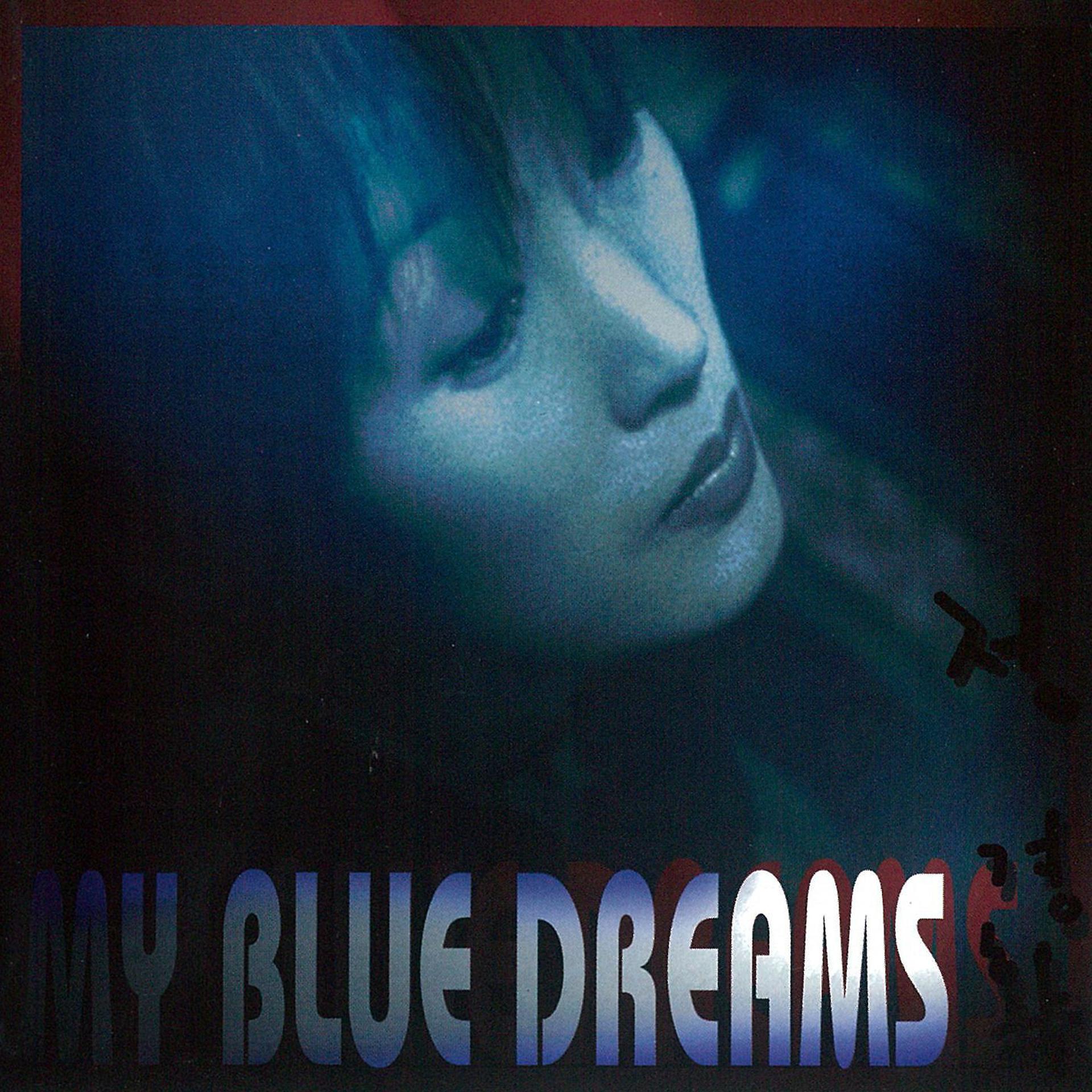 Постер альбома My Blue Dreams