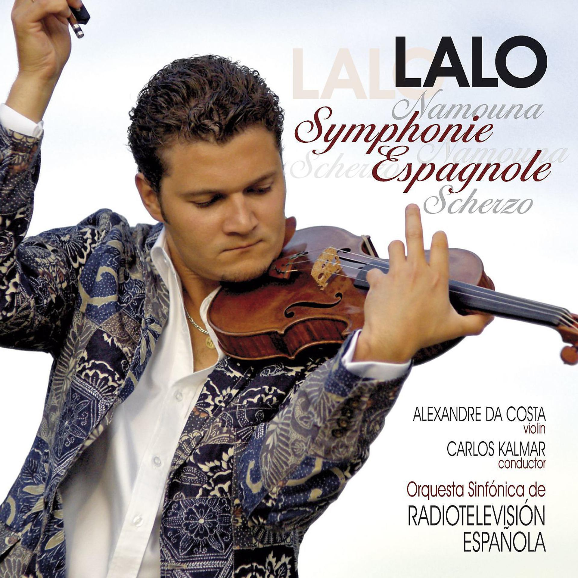 Постер альбома Lalo : Symphonie espagnole, Namouna, Suites Nos 1 & 2, Scherzo in D minor