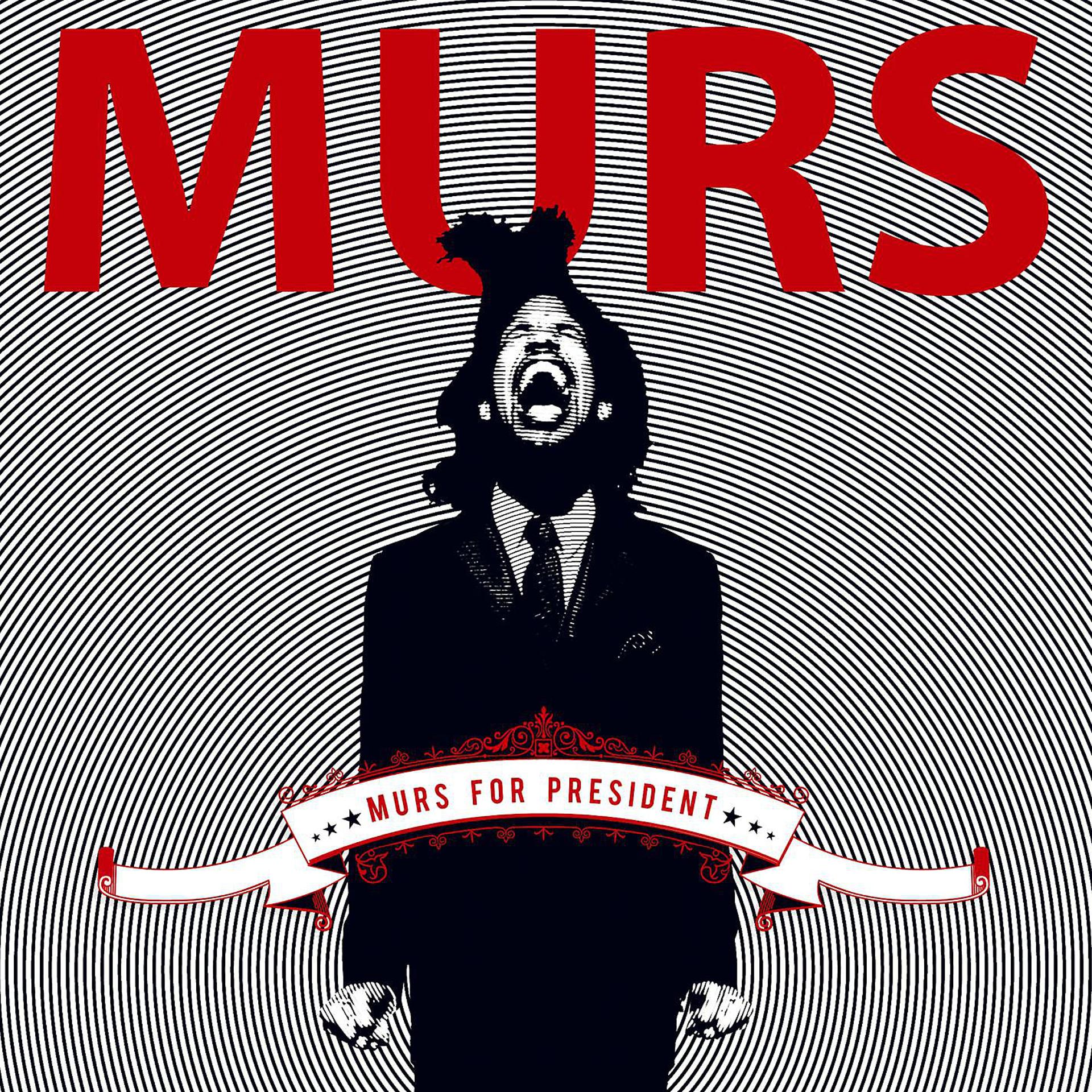 Постер альбома Murs For President
