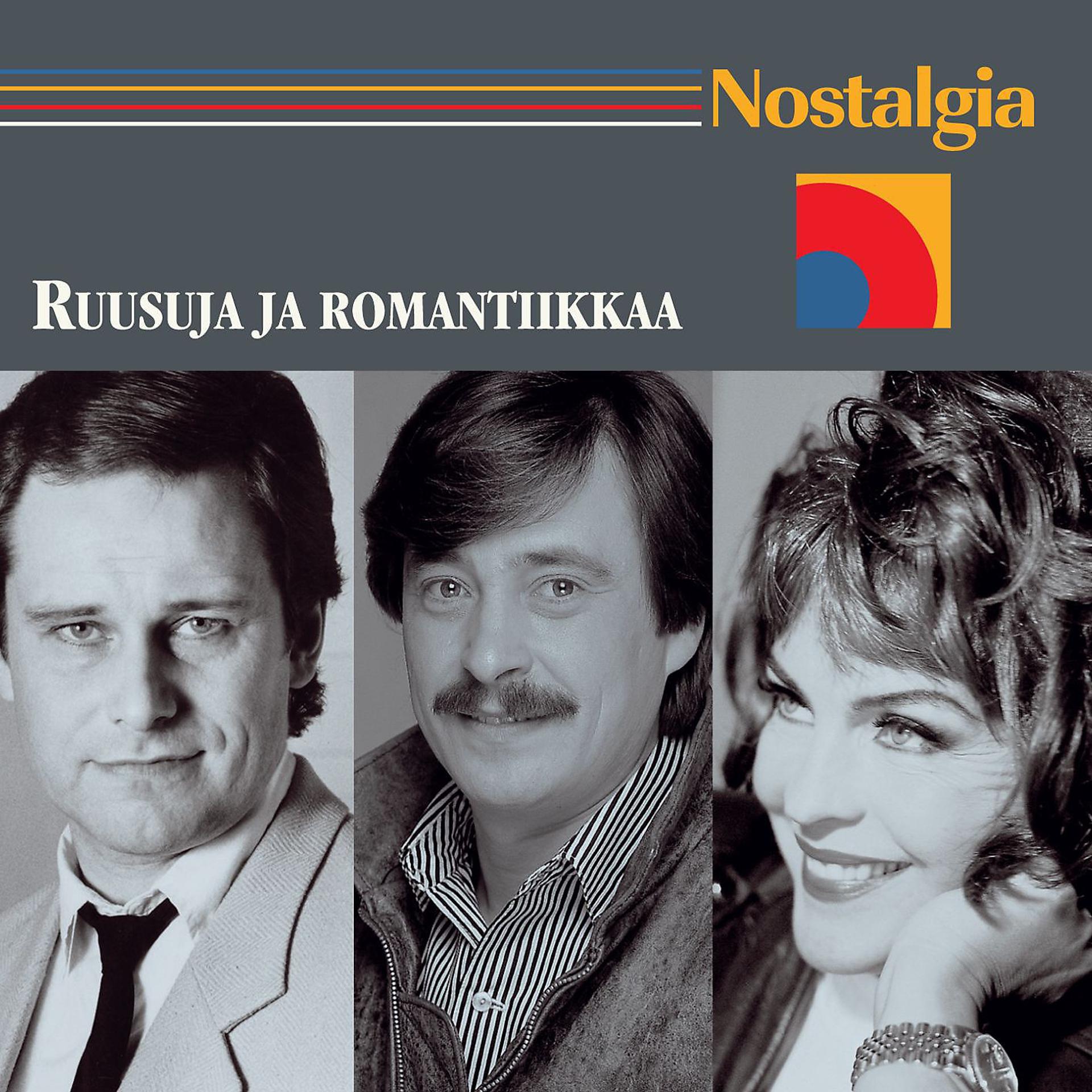 Постер альбома Nostalgia / Ruusuja ja romantiikkaa