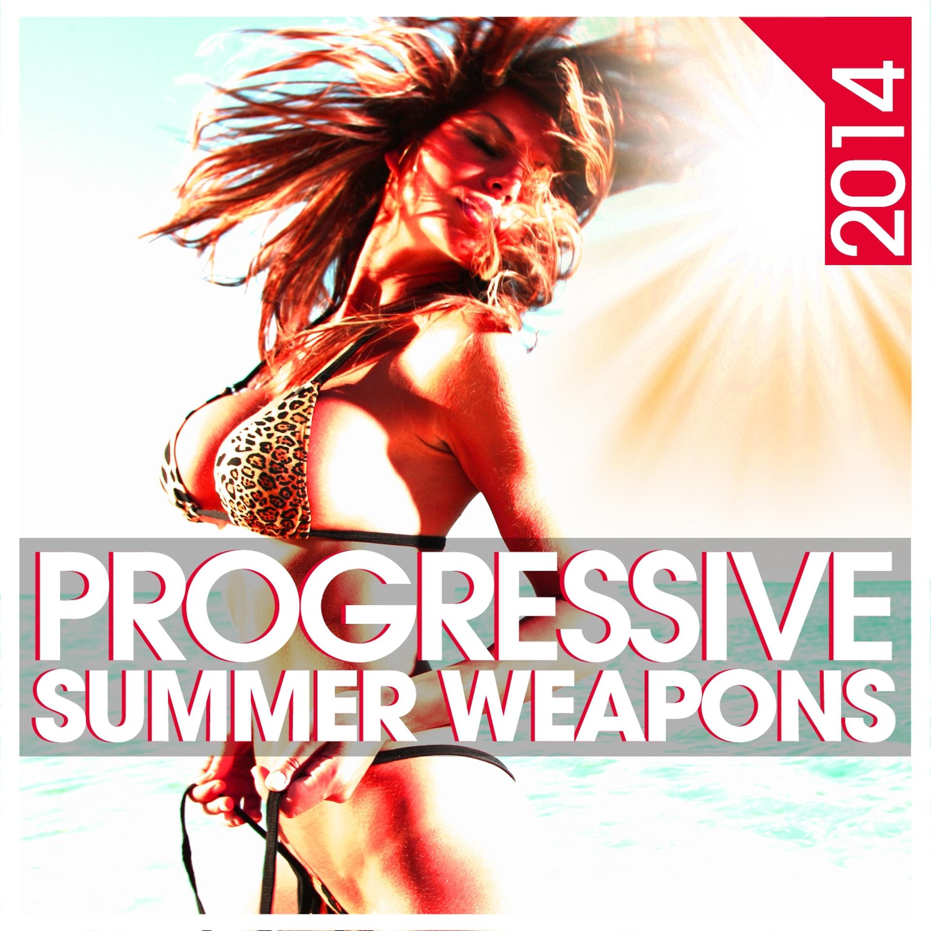 Постер альбома Progressive Summer Weapons 2014
